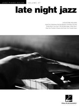 Hal Leonard - Late Night Jazz Piano Solo Songbook Jazz Piano Solos Series with Smooth Jazz Standards for Intermediate Pianists