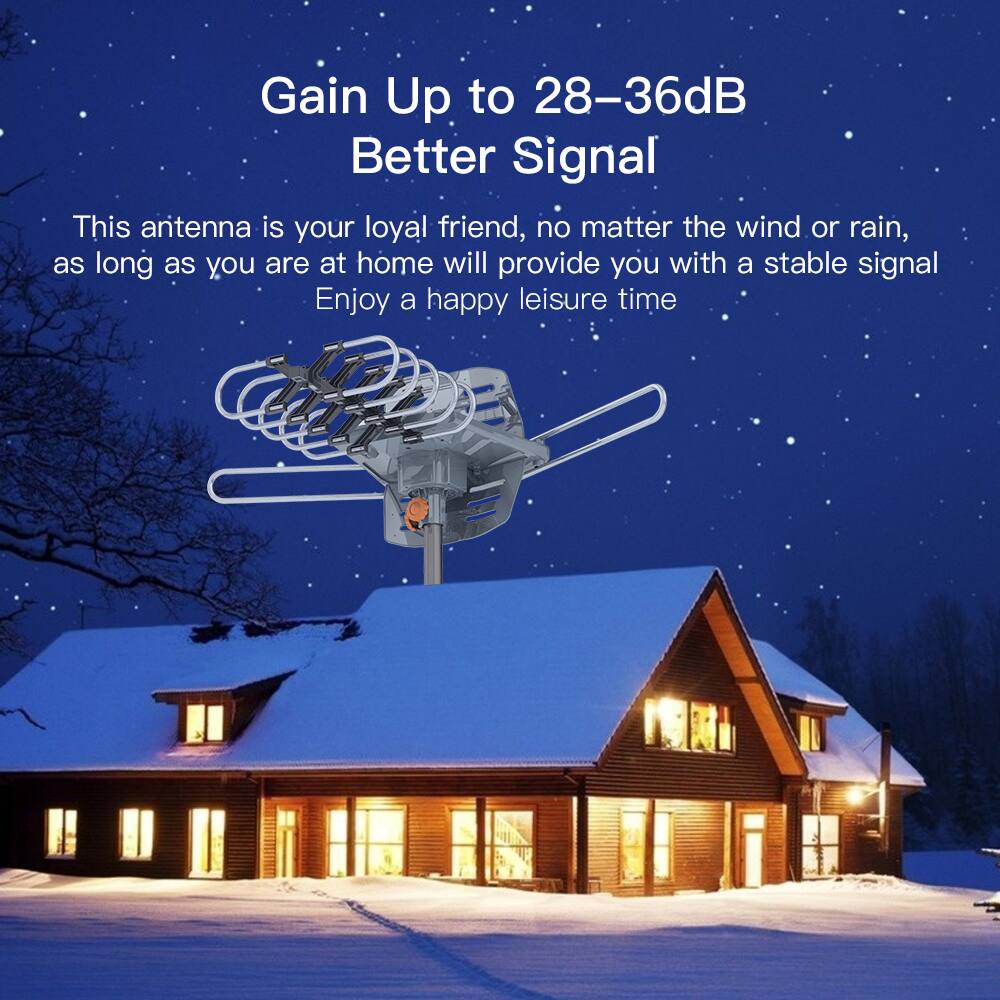Gain Up to 28–36dB Better Signal

This antenna is your loyal friend, no matter the wind or rain. As long as you are at home, it will provide you with a stable signal. Enjoy a happy leisure time.