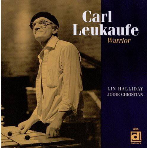 Carl Leukaufe - Warrior  - COMPACT DISCS