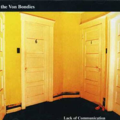 The Von Bondies - Lack of Communication   - COMPACT DISCS [CD] price history on PriceWatchPro