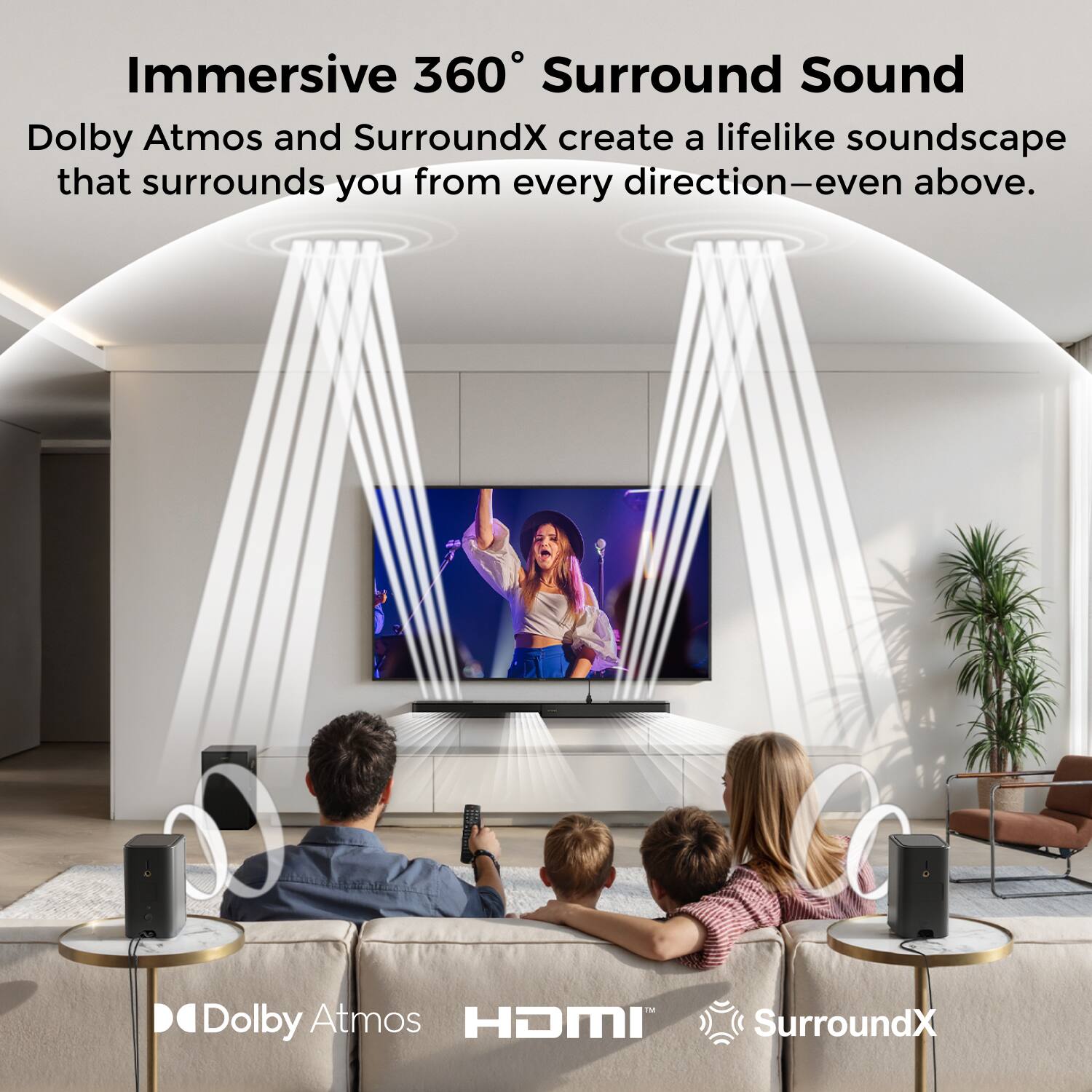Immersive 360° Surround Sound  
Dolby Atmos and SurroundX create a lifelike soundscape that surrounds you from every direction—even above.