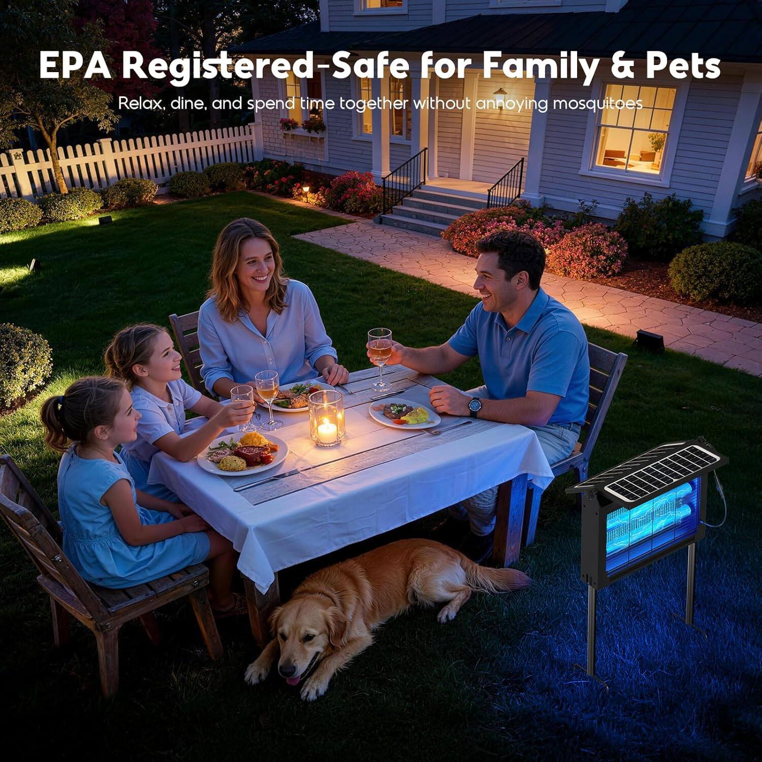 EPA Registered-Safe for Family & Pets  
Relax, dine, and spend time together without annoying mosquitoes