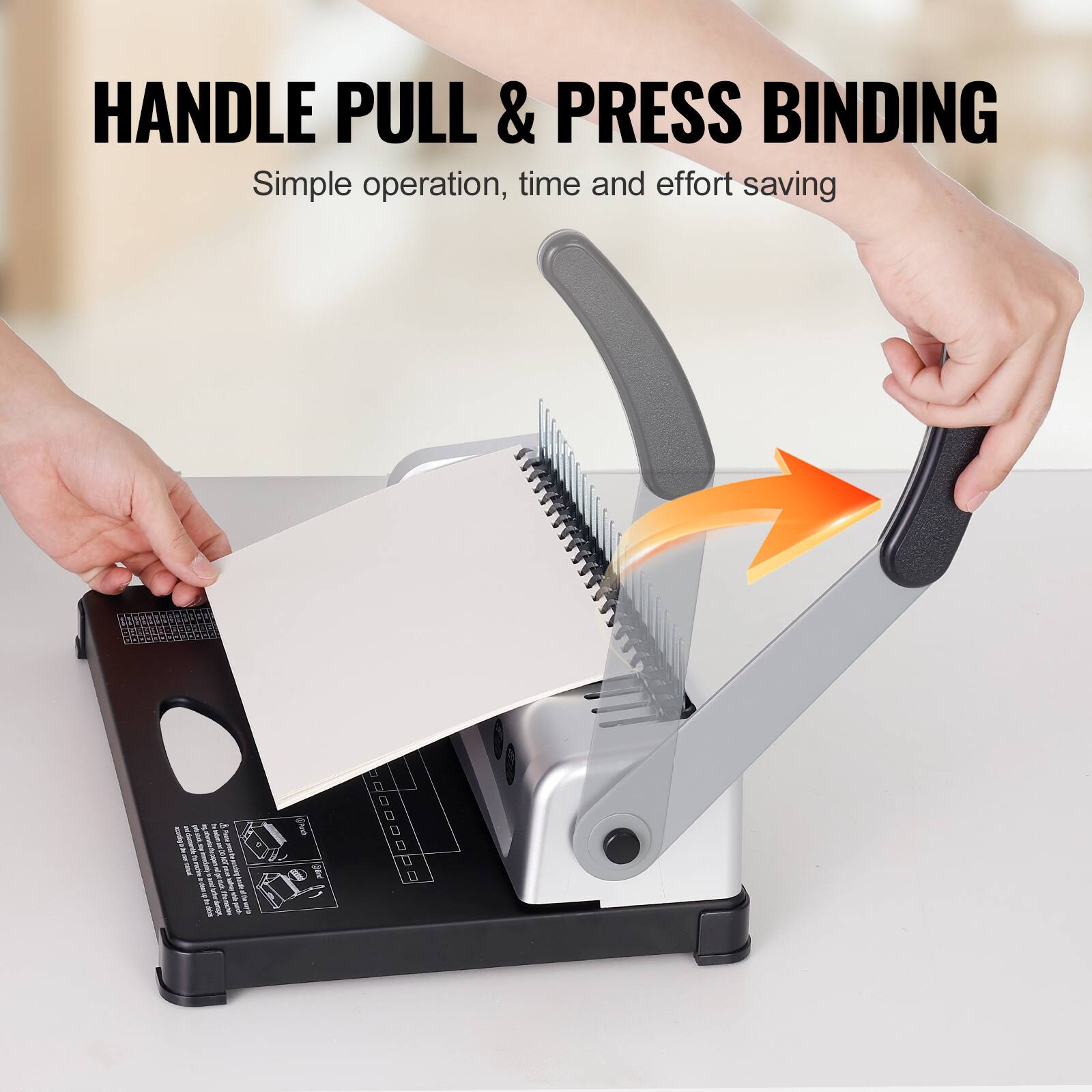 HANDLE PULL & PRESS BINDING  
Simple operation, time and effort saving