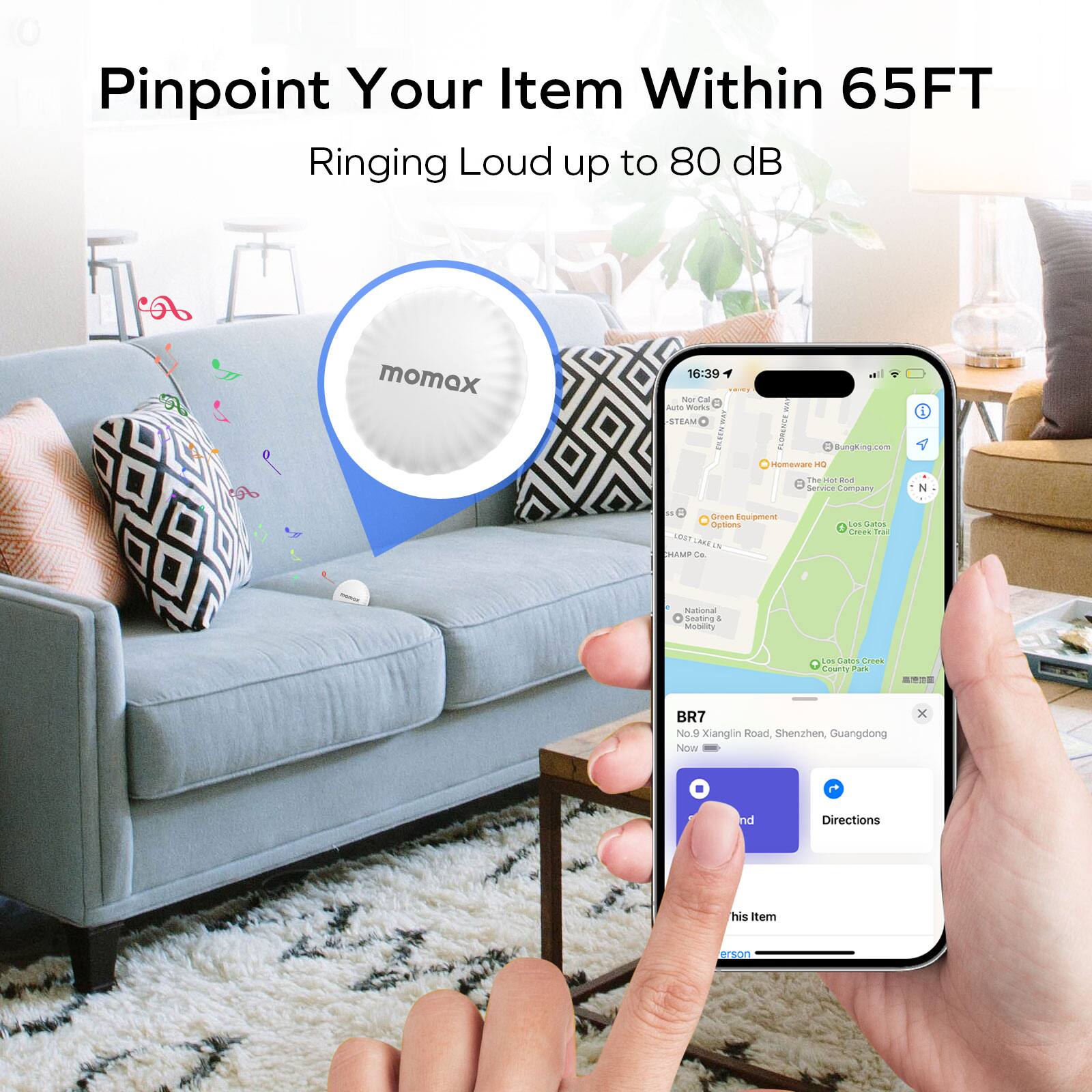 Pinpoint Your Item Within 65FT
Ringing Loud up to 80 dB
momox
16:39
No.9 Xianglin Road, Shenzhen, Guangdong
Now
X
Directions
This Item