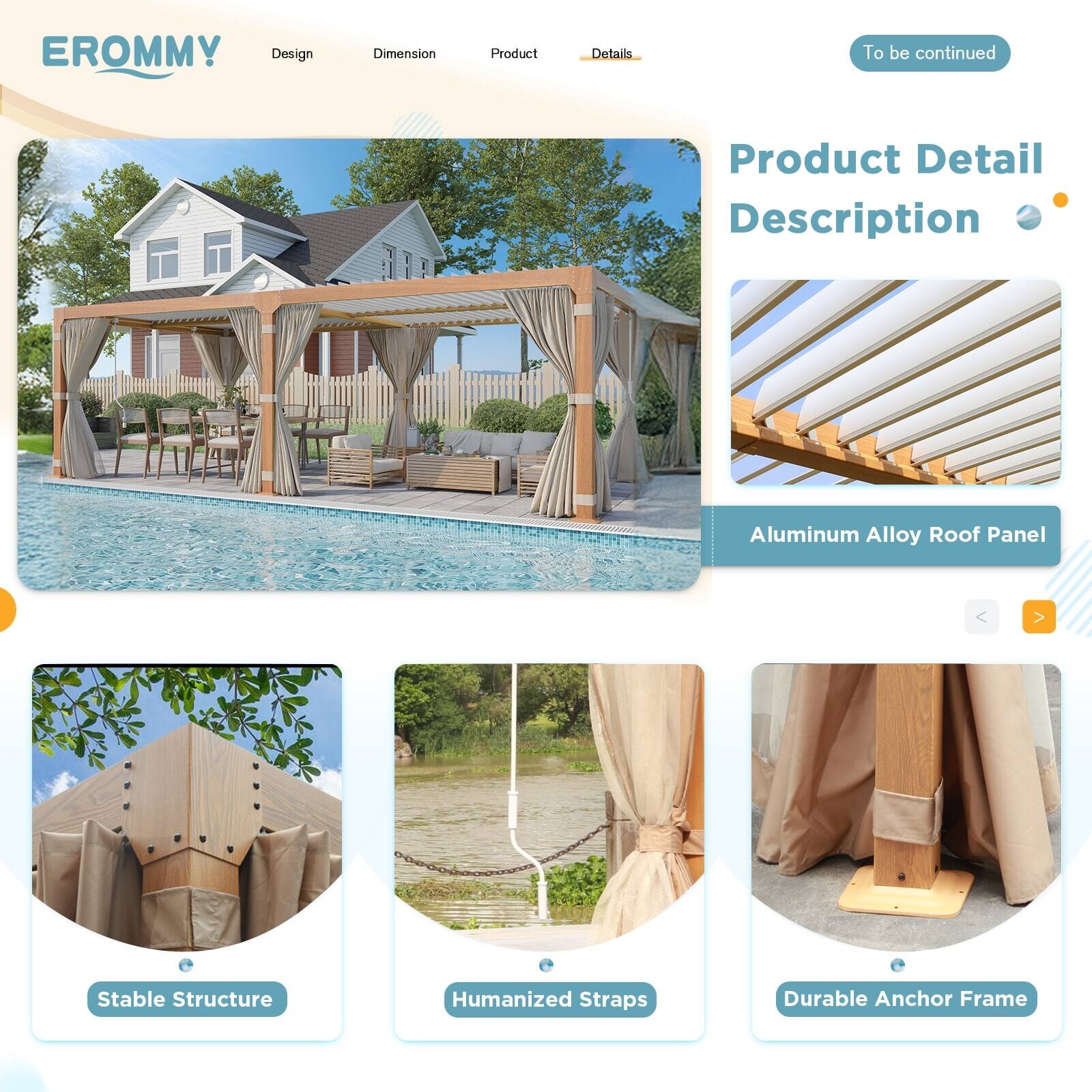**EROMMY**

**Design** | **Dimension** | **Product** | **Details**

**Product Detail Description**

- **Aluminum Alloy Roof Panel**
- **Stable Structure**
- **Humanized Straps**
- **Durable Anchor Frame**

*To be continued*