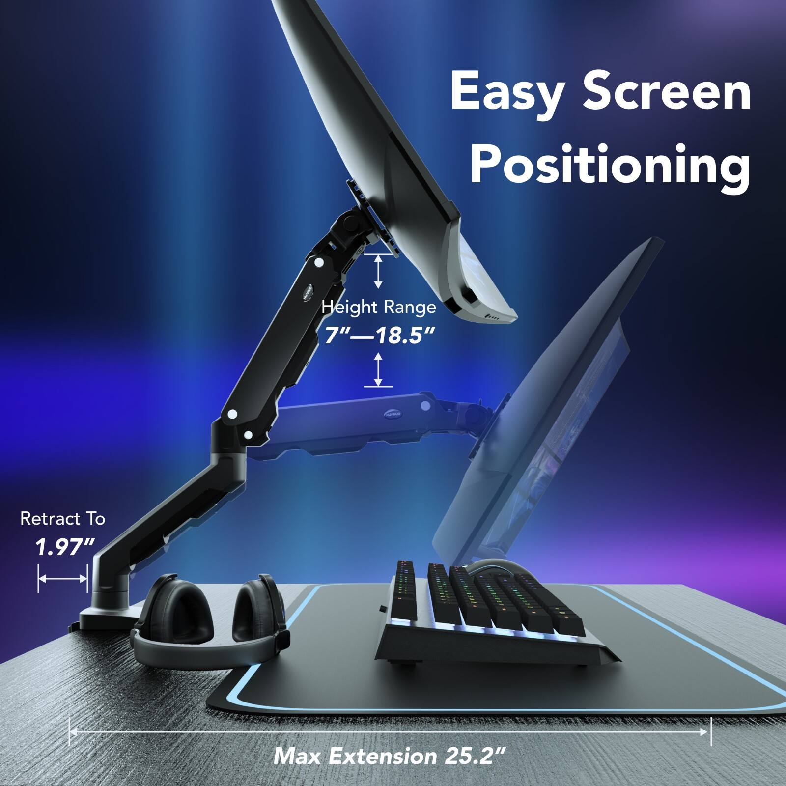 Easy Screen Positioning: Height Range 7"-18.5" with Retract To 1.97" Max Extension 25.2".