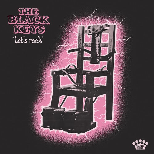 THE BLACK KEYS  
"Let's rock"  
EASY EYE SOUND
