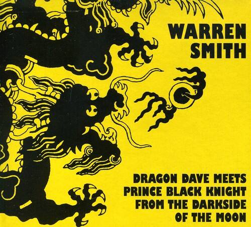 WARREN SMITH

DRAGON DAVE MEETS PRINCE BLACK KNIGHT FROM THE DARKSIDE OF THE MOON
