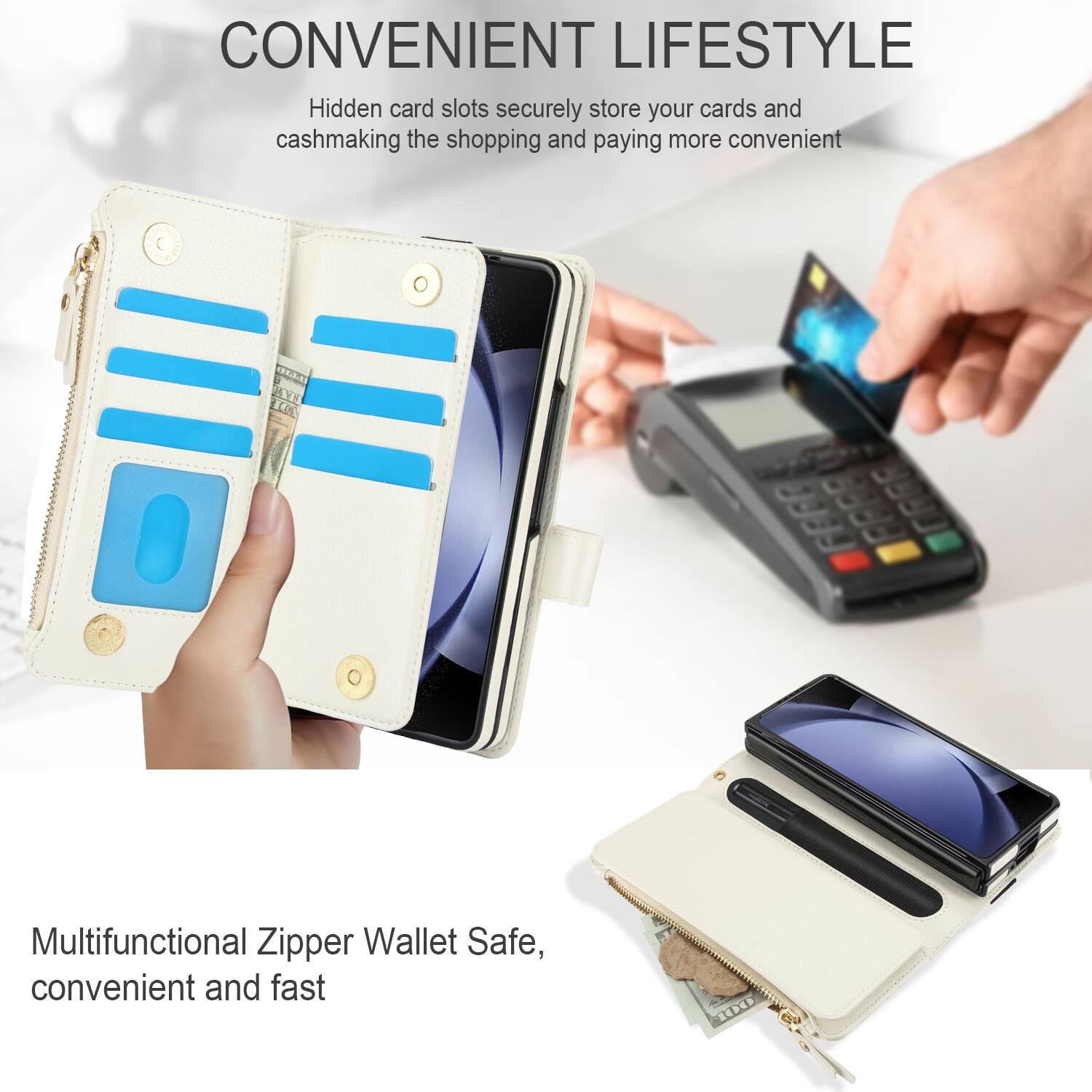CONVENIENT LIFESTYLE

Hidden card slots securely store your cards and cash, making the shopping and paying more convenient

Multifunctional Zipper Wallet Safe, convenient and fast