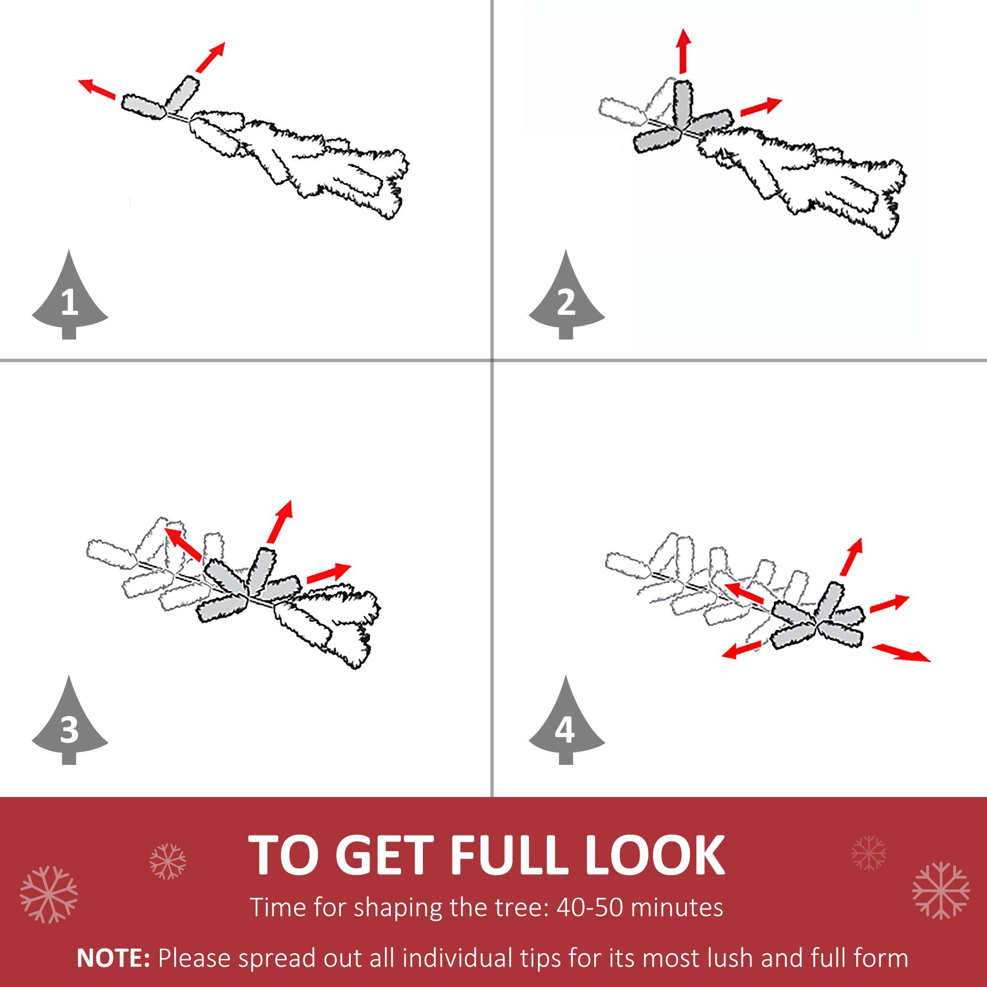 1 2 3 4  
TO GET FULL LOOK  
Time for shaping the tree: 40-50 minutes  
NOTE: Please spread out all individual tips for its most lush and full form