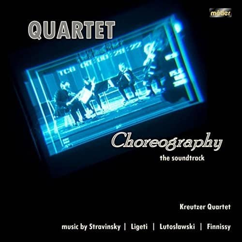 Finnissy / Ligeti / Kreutzer Quartet - Quartet Choreography: The Soundtrack   - COMPACT DISCS [CD] price history on PriceWatchPro