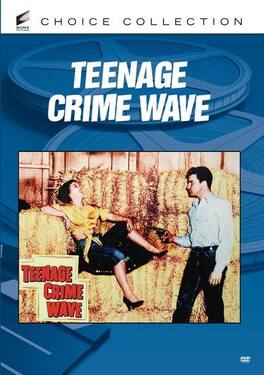 Teenage Crime Wave - DVD
