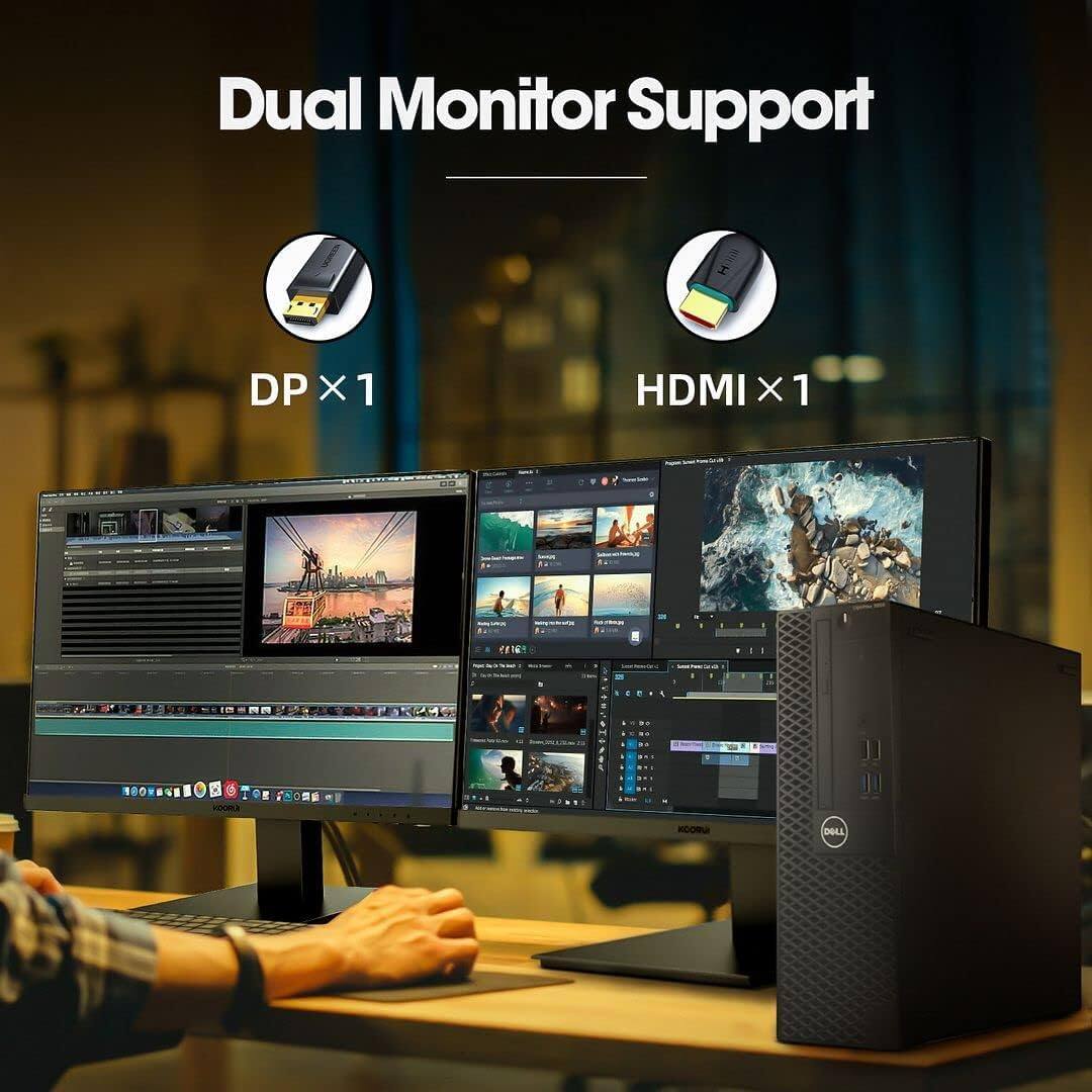 Dual Monitor Support  
DP x 1  
HDMI x 1
