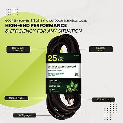 GOGREEN POWER 16/3 25' SJTW OUTDOOR EXTENSION CORD  
HIGH-END PERFORMANCE & EFFICIENCY FOR ANY SITUATION  

Heavy duty structure  
25 foot 7.62m outdoor extension cord  
Kink free cord  
16/3 gauge SJTW  
Molded Plugs  
25 Foot Cord  
16/3 gauge