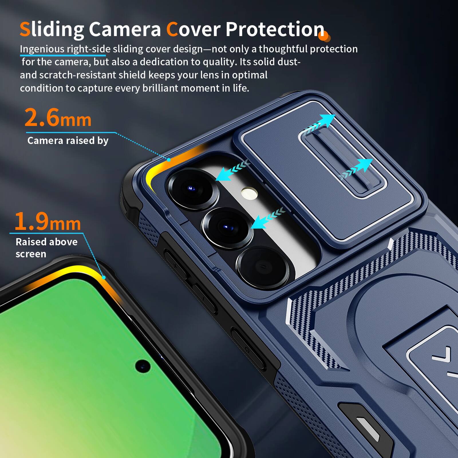 Sliding Camera Cover Protection

Ingenious right-side sliding cover design—not only a thoughtful protection for the camera, but also a dedication to quality. Its solid dust- and scratch-resistant shield keeps your lens in optimal condition to capture every brilliant moment in life.

2.6mm Camera raised by 1.9mm Raised above screen