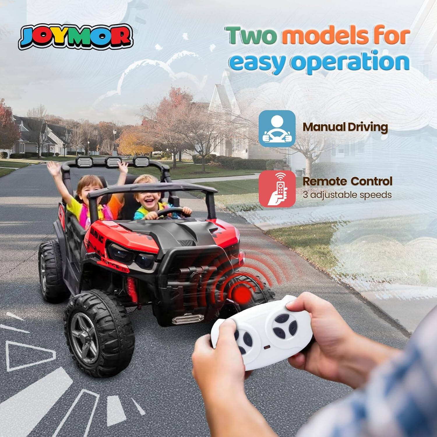 JOYMOR

Two models for easy operation

Manual Driving

Remote Control
3 adjustable speeds