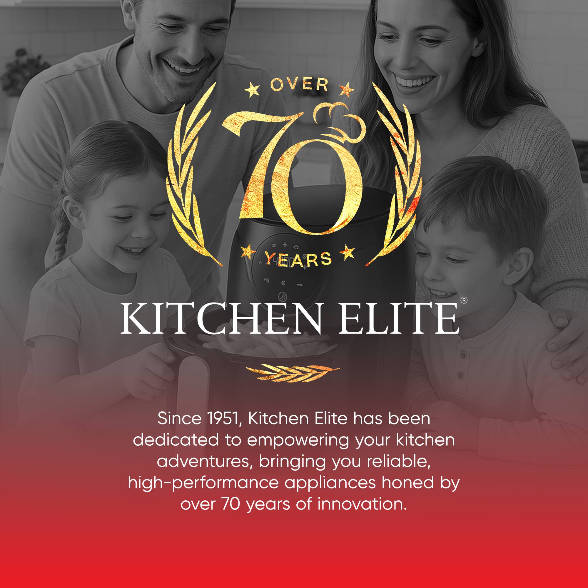 OVER 70 YEARS - KITCHEN ELITE

Since 1951, Kitchen Elite has been dedicated to empowering your kitchen adventures, bringing you reliable, high-performance appliances honed by over 70 years of innovation.