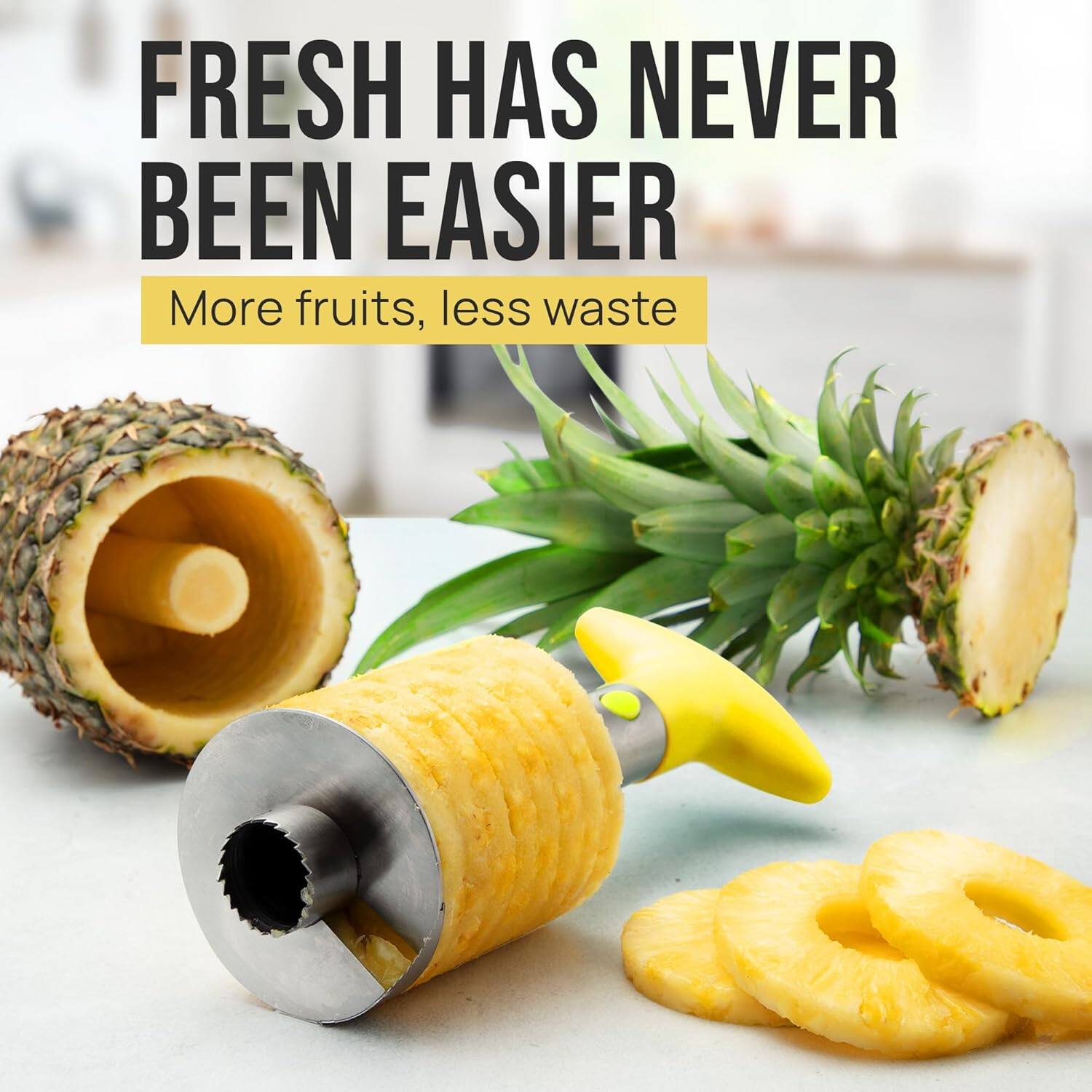 FRESH HAS NEVER BEEN EASIER  
More fruits, less waste