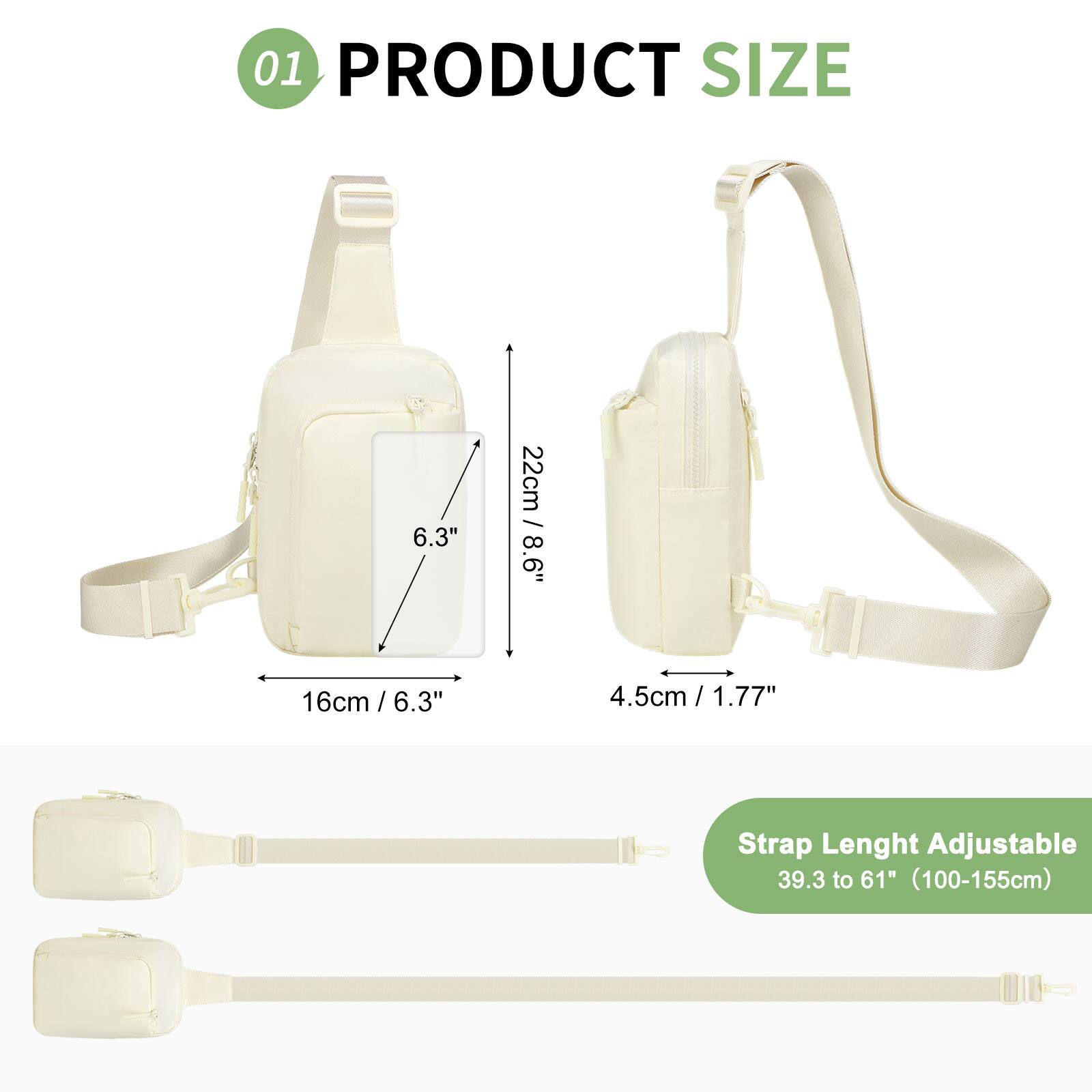 01 PRODUCT SIZE

- 6.3" / 16cm
- 8.6" / 22cm
- 4.5cm / 1.77"

Strap Length Adjustable: 39.3 to 61" (100-155cm)