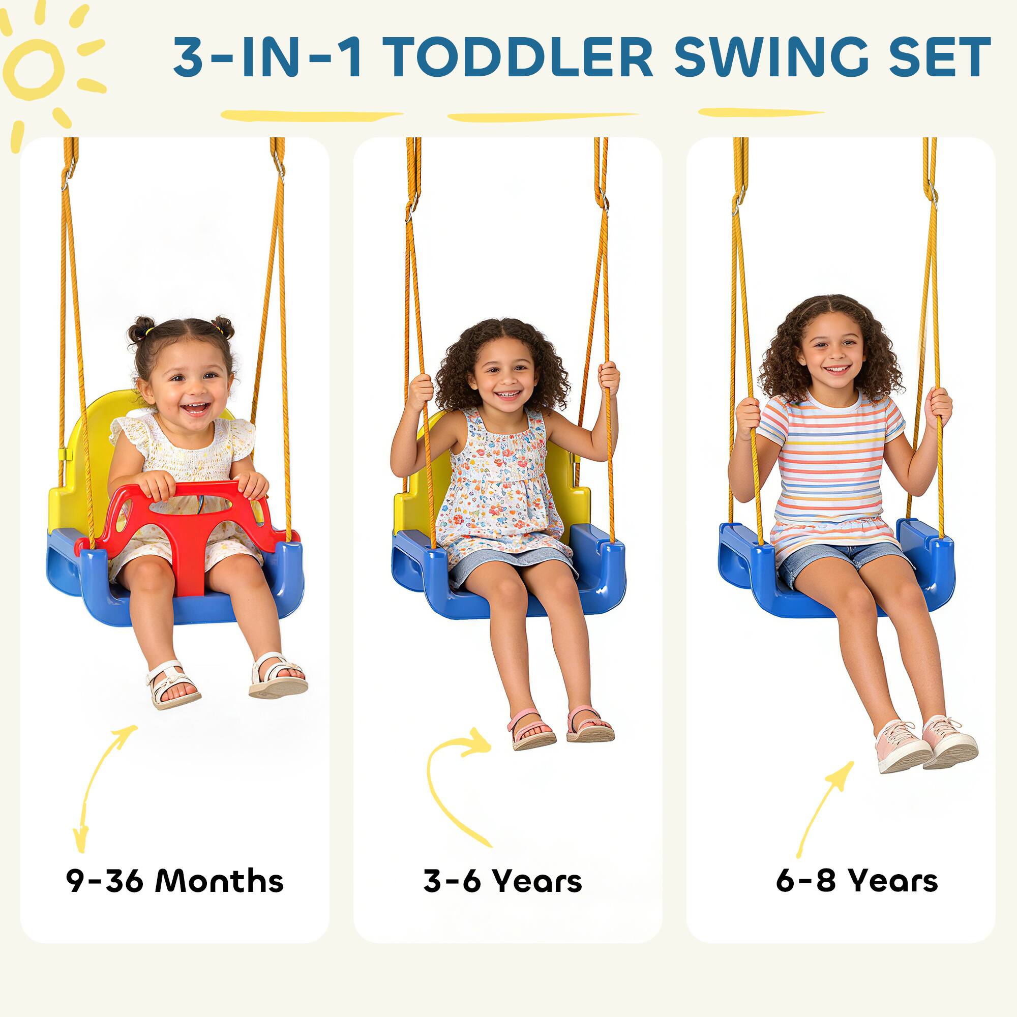 3-IN-1 TODDLER SWING SET

9-36 Months

3-6 Years

6-8 Years