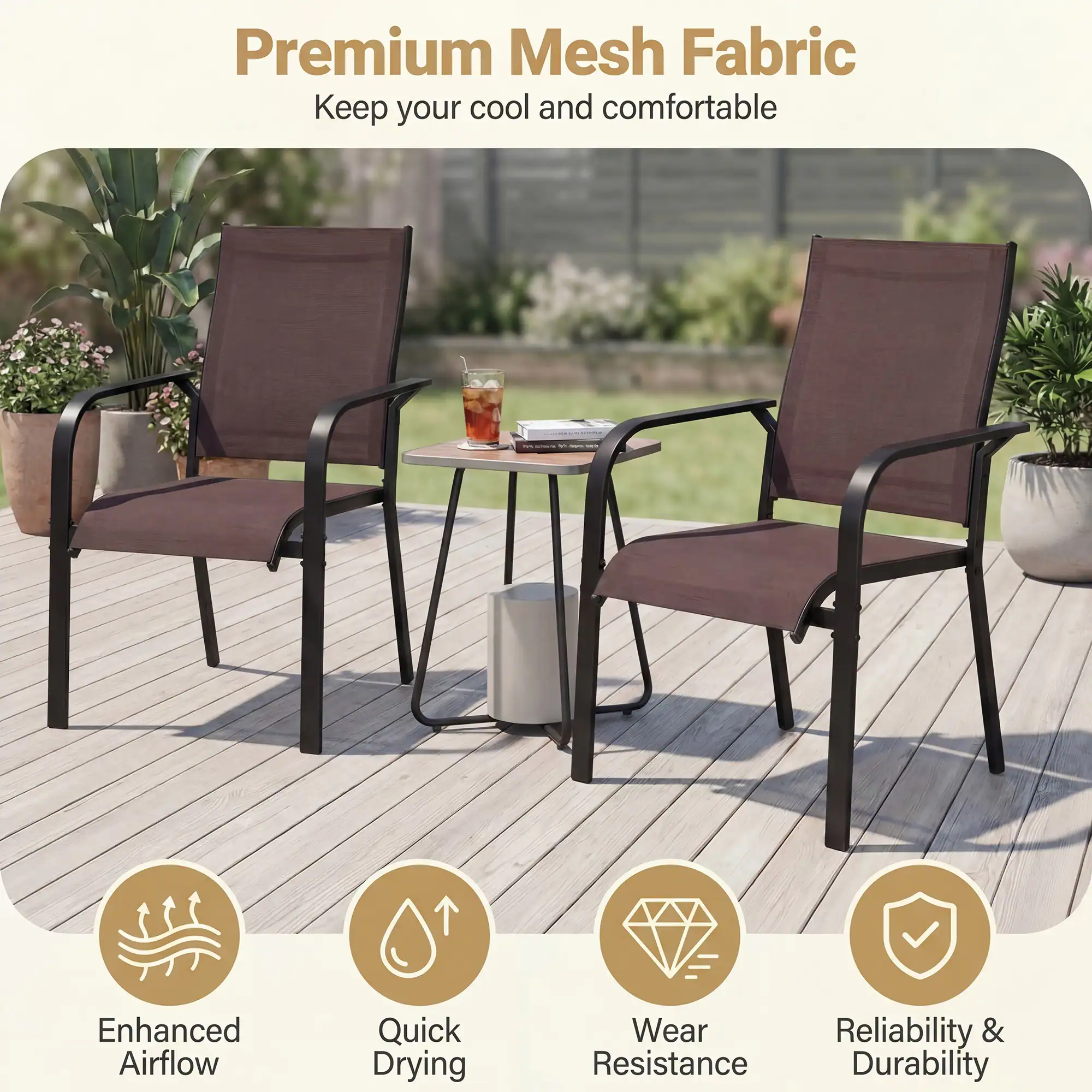 Premium Mesh Fabric  
Keep your cool and comfortable  

Enhanced Airflow  
Quick Drying  
Wear Resistance  
Reliability & Durability