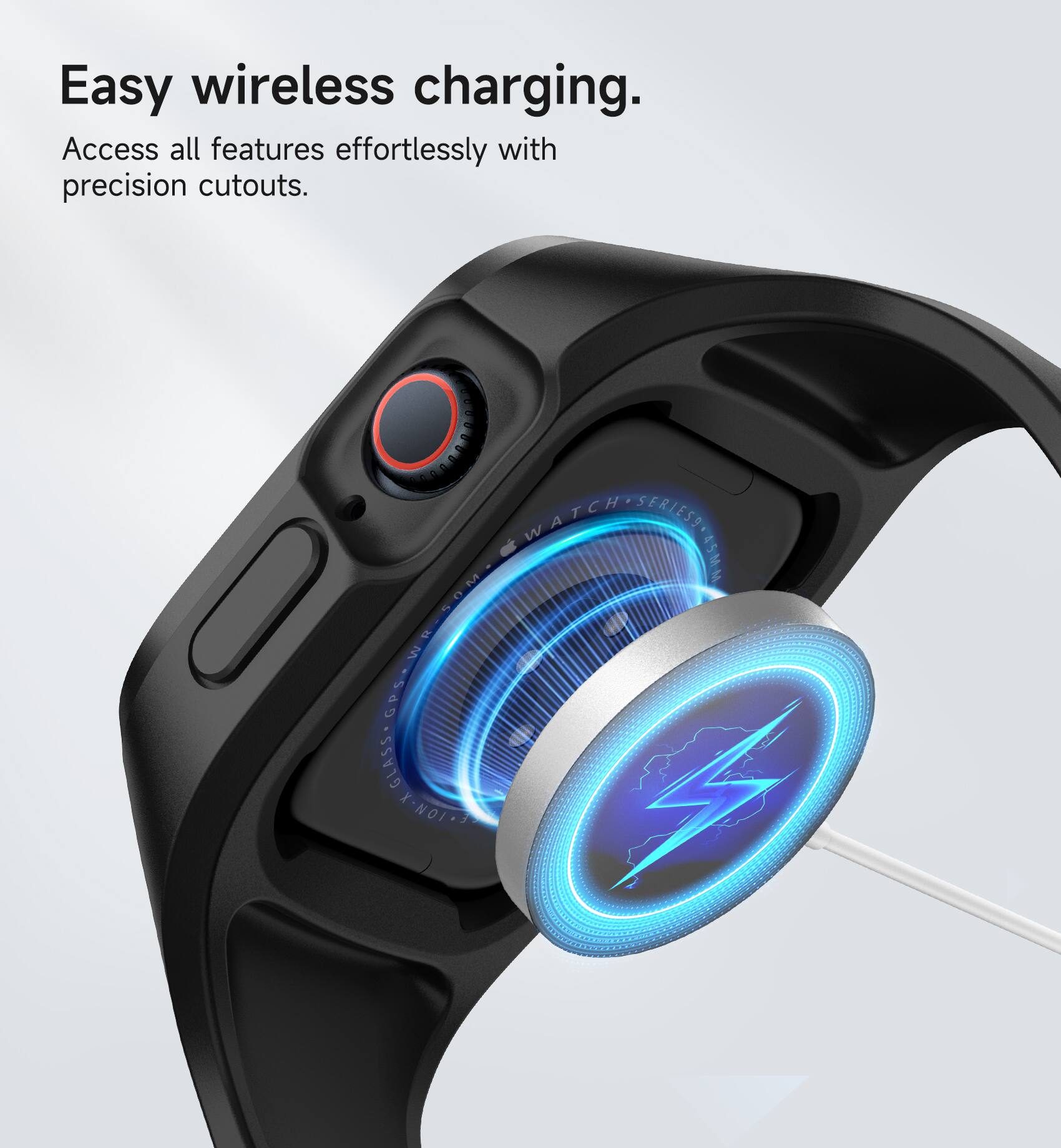 Easy wireless charging.  
Access all features effortlessly with precision cutouts.  

LLA WATCH WWSE2ESI835 SERIES  
15MM MOP GPS GLASS X-NOI