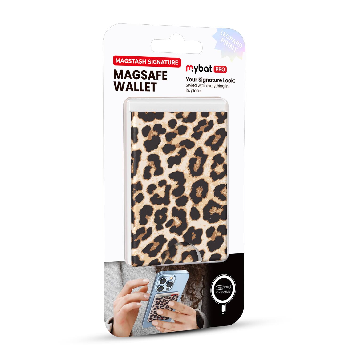 LEOPARD MAGSTASH SIGNATURE mybat PRO MAGSAFE

Your Signature Look: Styled with everything in its place.

MAGSTASH SIGNATURE
MAGSAFE WALLET

LEOPARD PRINT

mybat PRO

Your Signature Look: Styled with everything in its place.

Magnetic Compatible