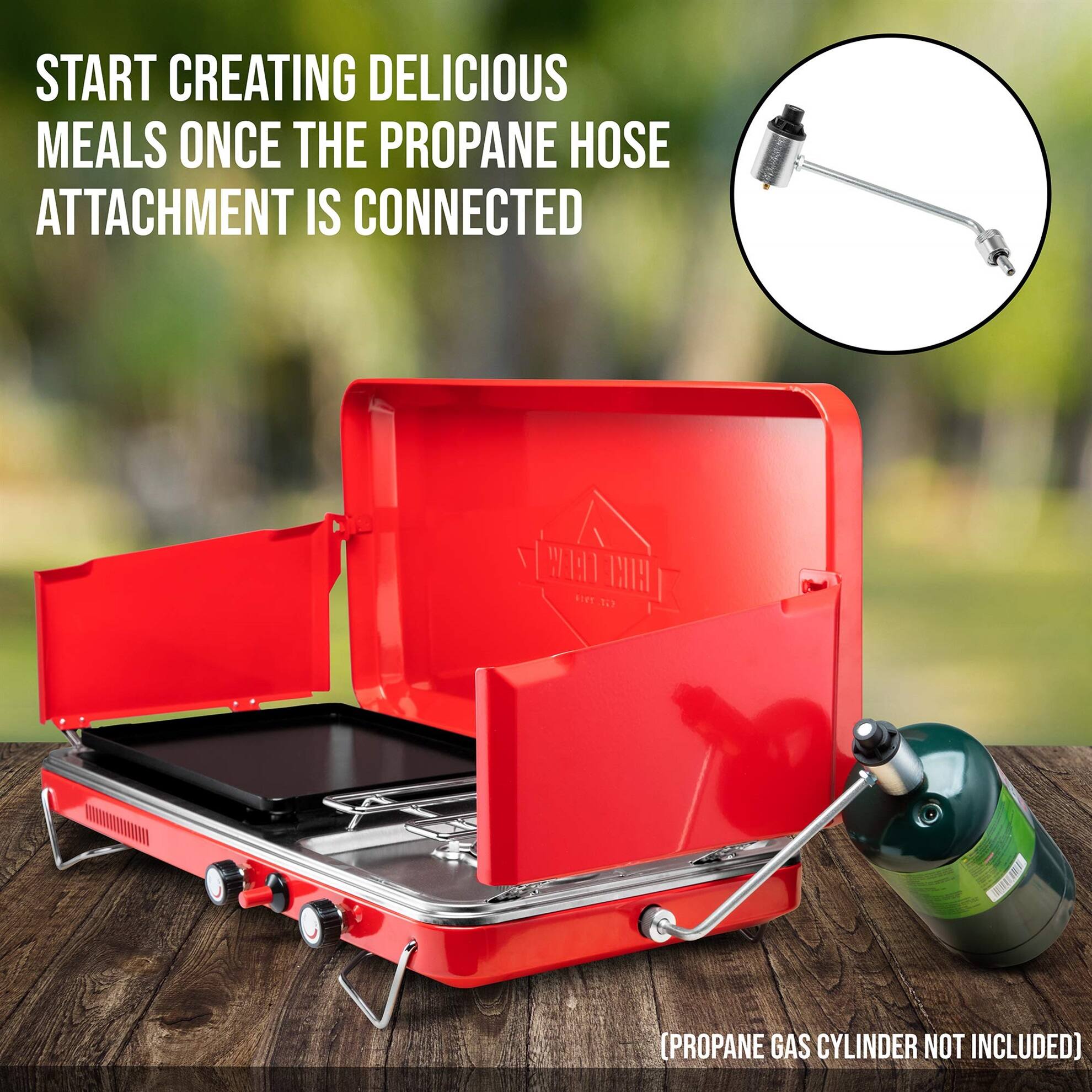 START CREATING DELICIOUS MEALS ONCE THE PROPANE HOSE ATTACHMENT IS CONNECTED (PROPANE GAS CYLINDER NOT INCLUDED)