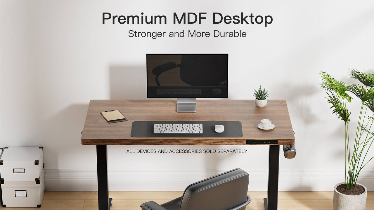 Premium MDF Desktop  
Stronger and More Durable  

All Devices and Accessories Sold Separately