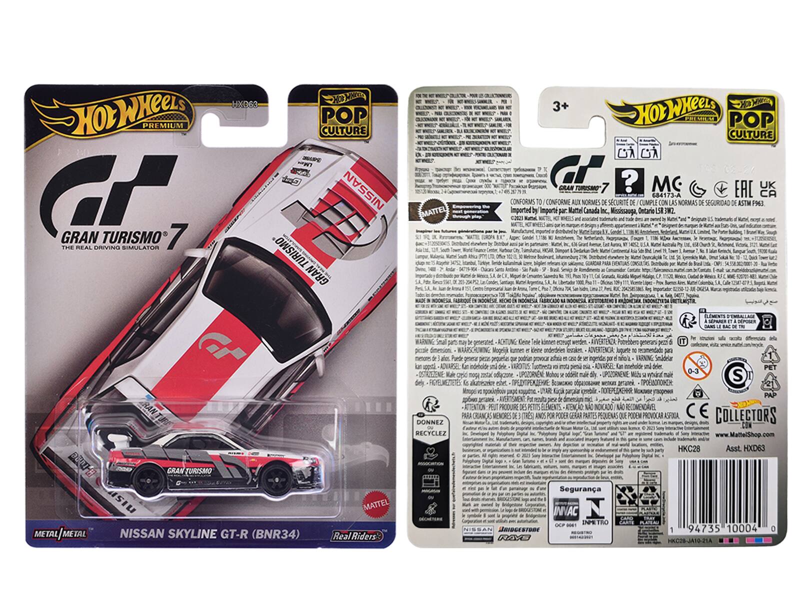 HOT WHEELS PREMIUM  
POP CULTURE  
GRAN TURISMO 7  
THE REAL DRIVING SIMULATOR  
NISSAN SKYLINE GT-R (BNR34)  
METAL METAL  
Imported by Mattel Canada Inc.  
Mississauga, Ontario L5R 3W2  
C202S  
HxD63  
Seguridad  
INNAC  
OCP  
BRIDGESTONE  
94735 10004 0