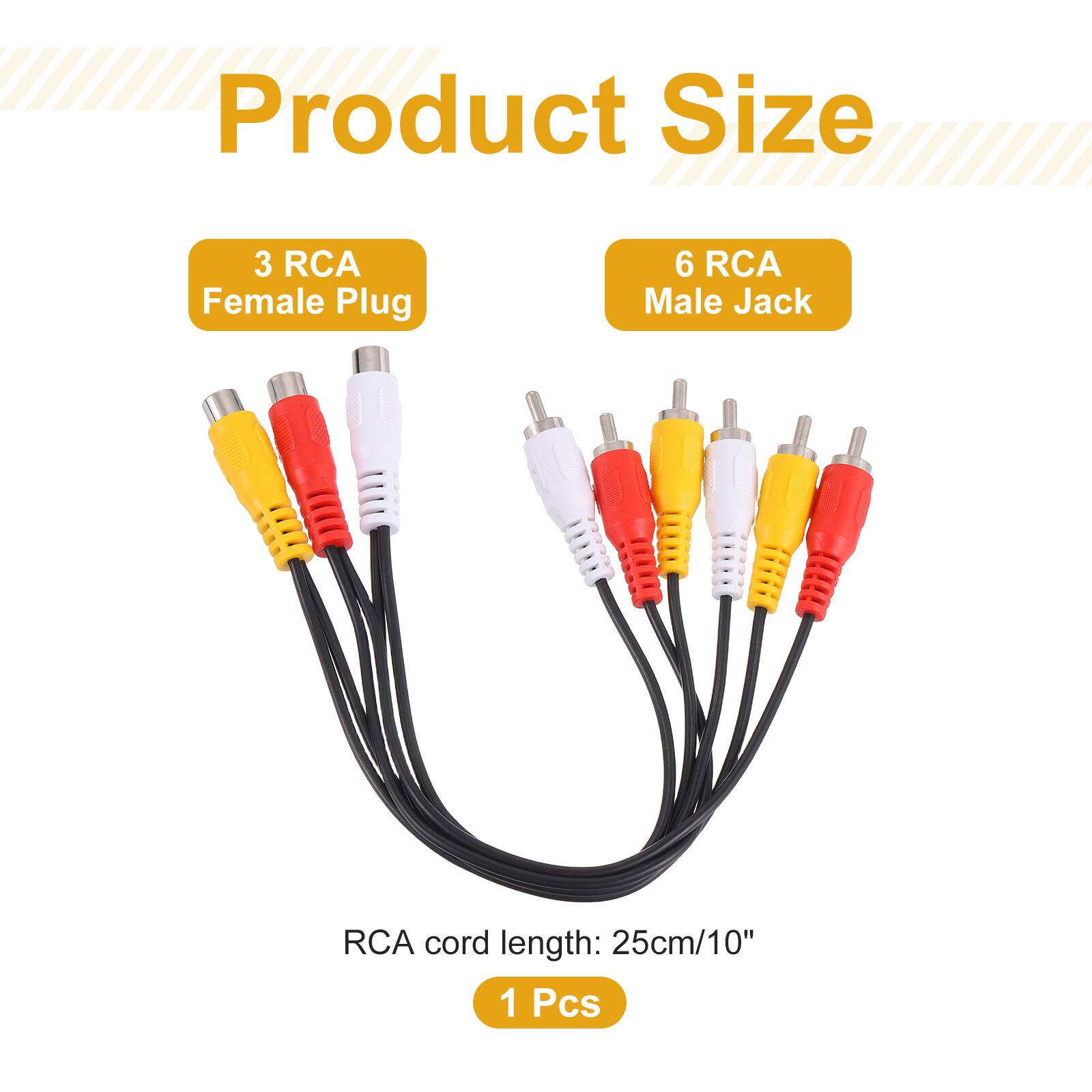 Product Size  
3 RCA Female Plug  
6 RCA Male Jack  
RCA cord length: 25cm/10"  
1 Pcs