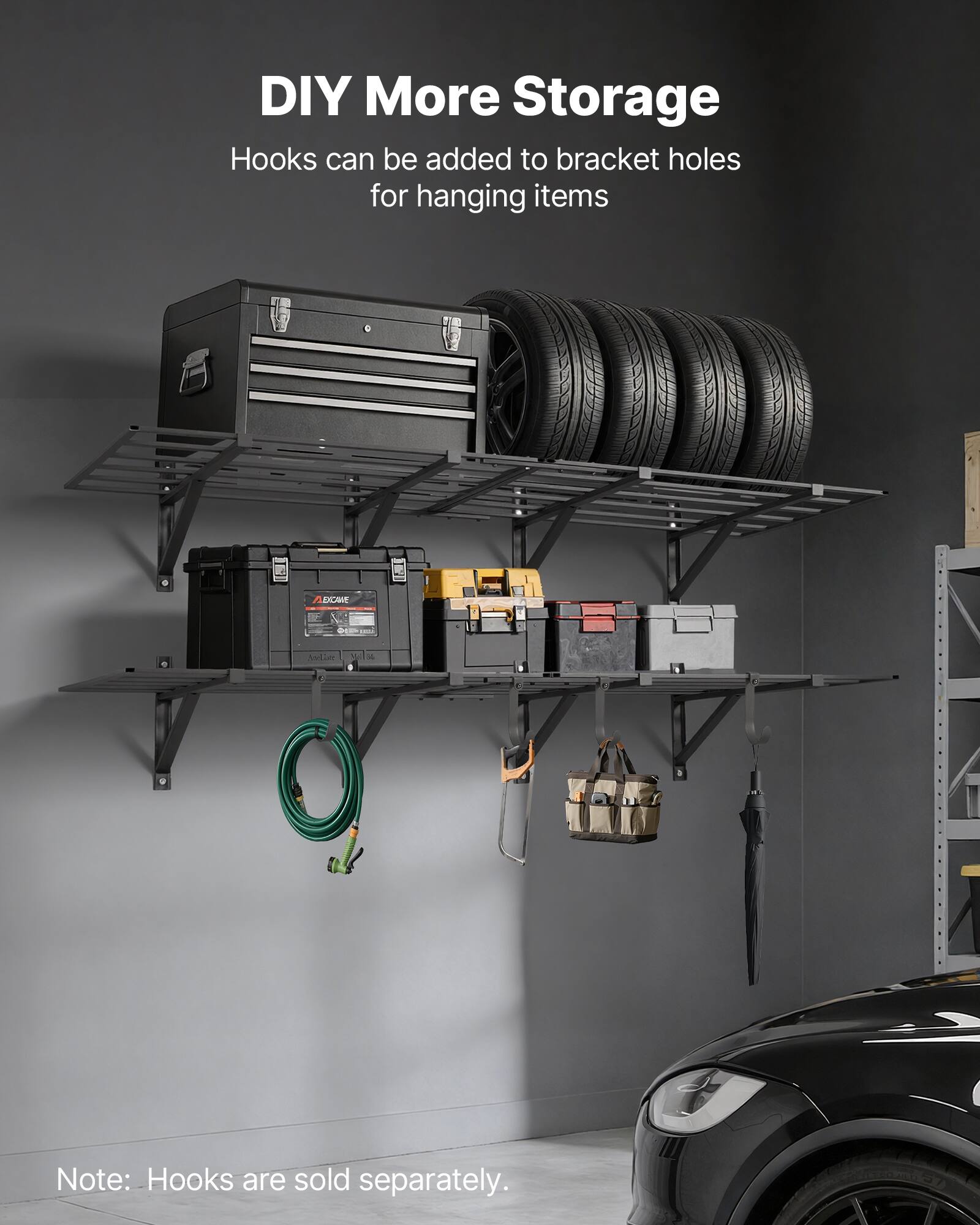 DIY More Storage  
Hooks can be added to bracket holes for hanging items  

Note: Hooks are sold separately.