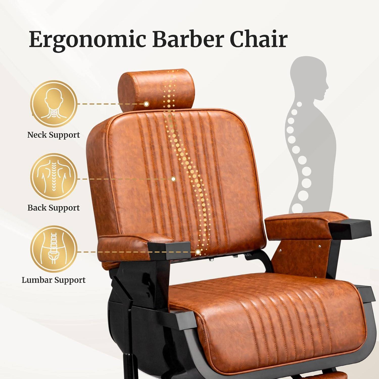 Ergonomic Barber Chair

- Neck Support
- Back Support
- Lumbar Support