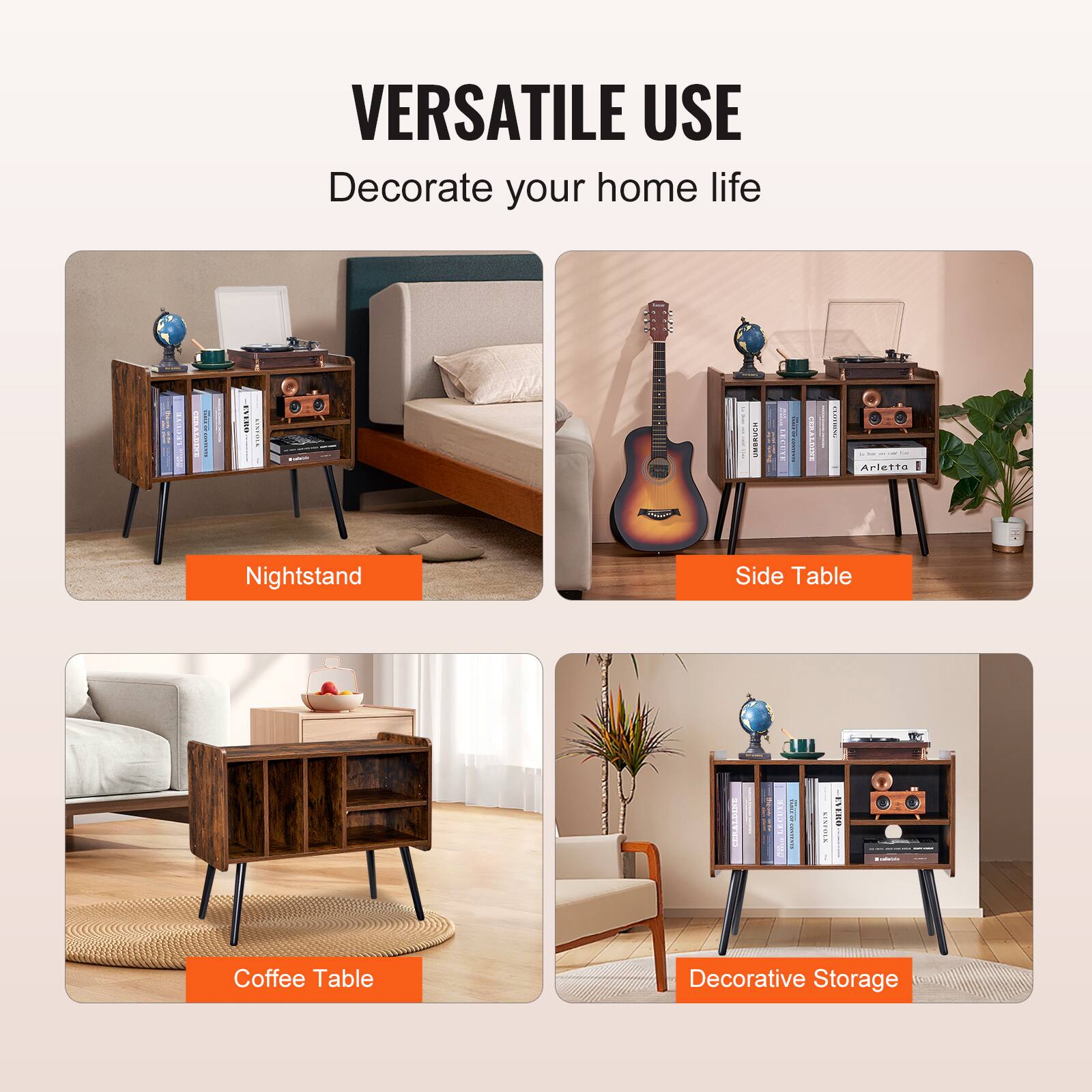 VERSATILE USE  
Decorate your home life  

Nightstand  
Side Table  
Coffee Table  
Decorative Storage