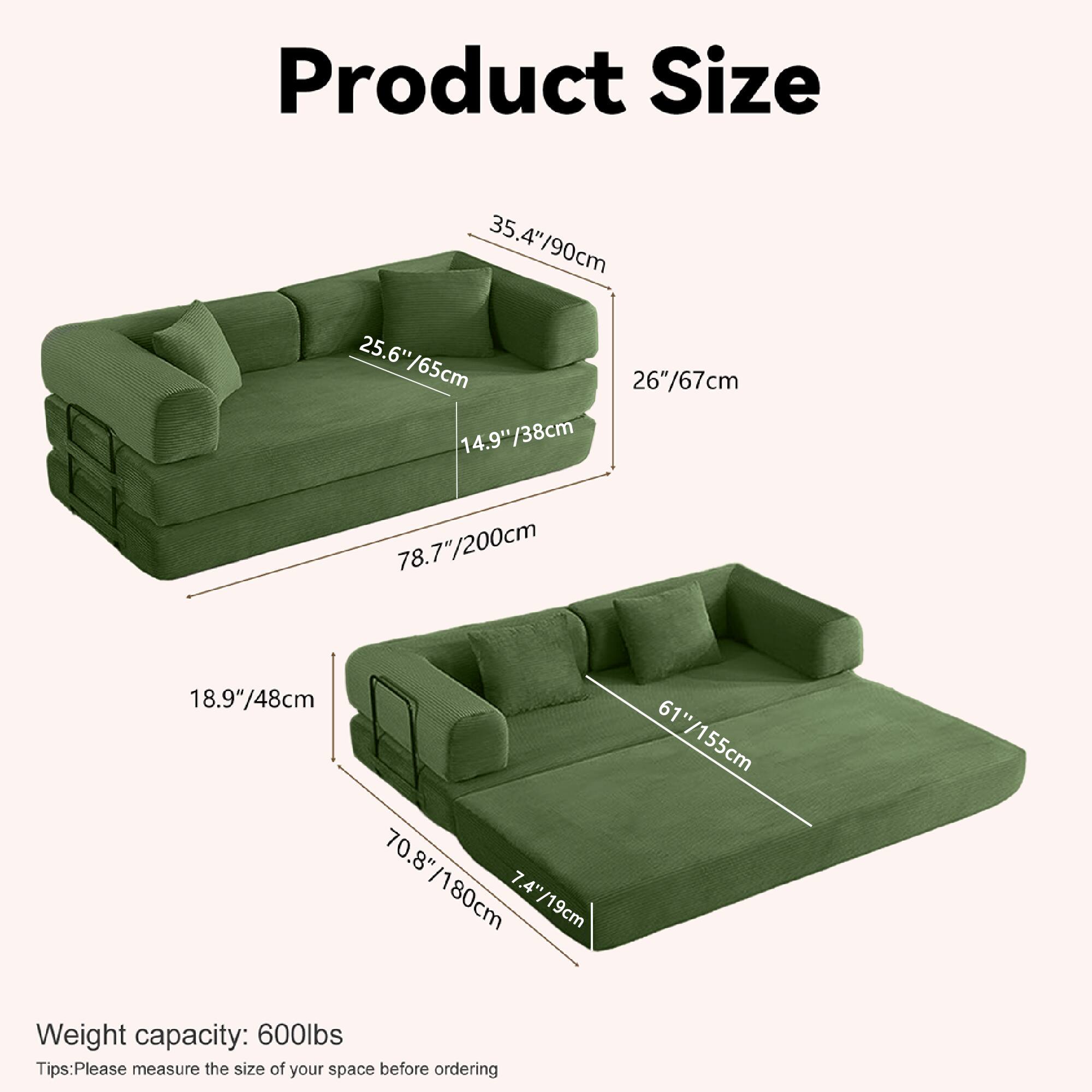 Product Size

- 35.4"/90cm
- 25.6"/65cm
- 26"/67cm
- 14.9"/38cm
- 78.7"/200cm
- 18.9"/48cm
- 70.8"/180cm
- 7.4"/19cm
- 61"/155cm

Weight capacity: 600lbs

Tips: Please measure the size of your space before ordering