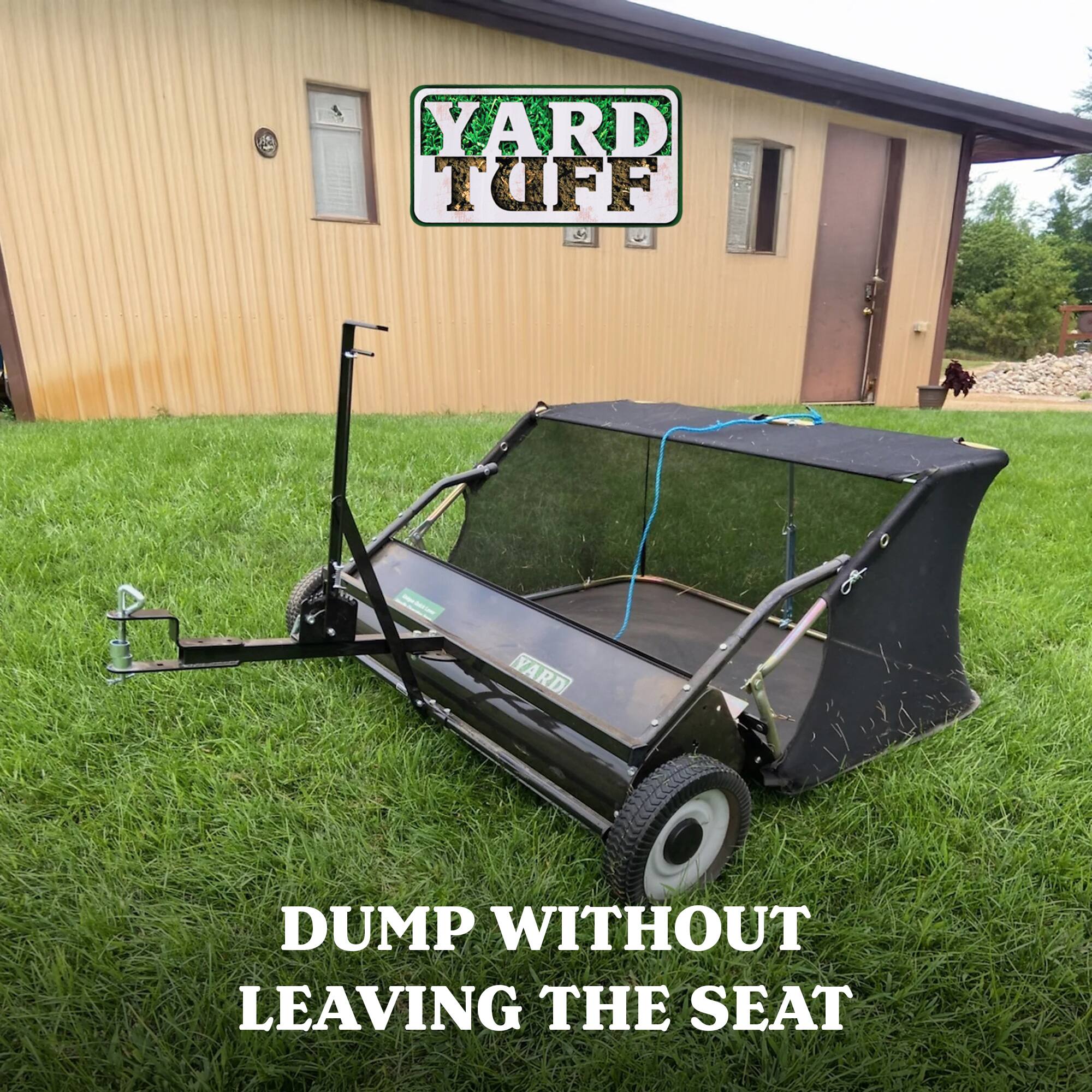 A YARD TUFF YARD DUMP WITHOUT LEAVING THE SEAT