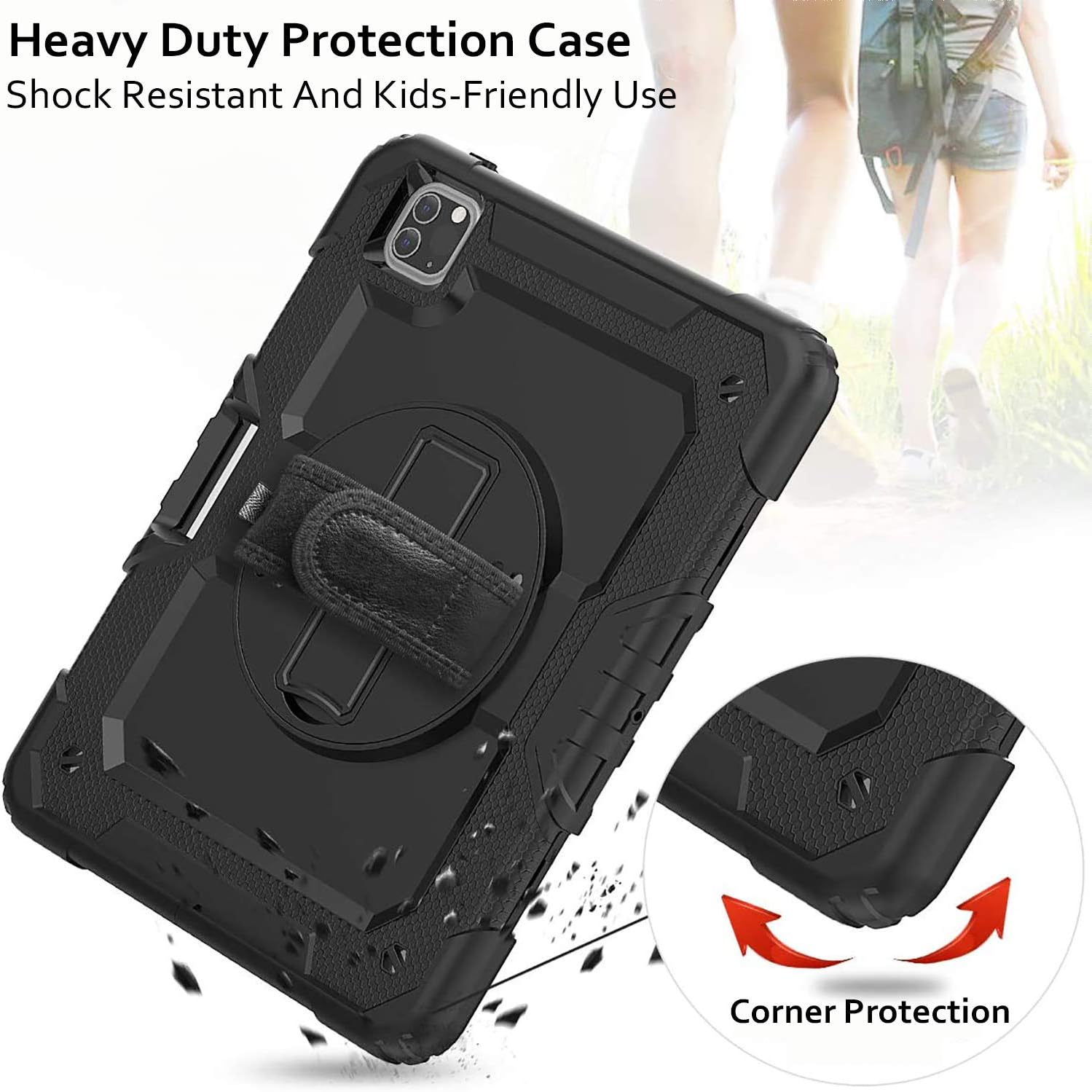 Heavy Duty Protection Case  
Shock Resistant And Kids-Friendly Use  
Corner Protection