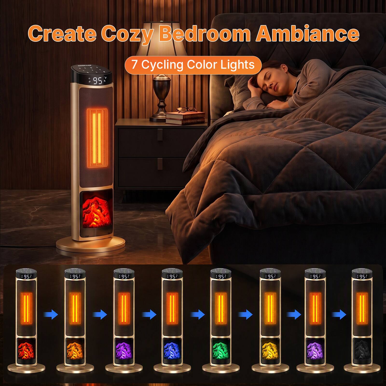 Create Cozy Bedroom Ambiance  
7 Cycling Color Lights  
95  
95  
95  
95  
95  
95  
95  
95