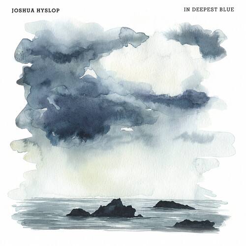 Joshua Hyslop - In Deepest Blue   - COMPACT DISCS [CD] price history on PriceWatchPro
