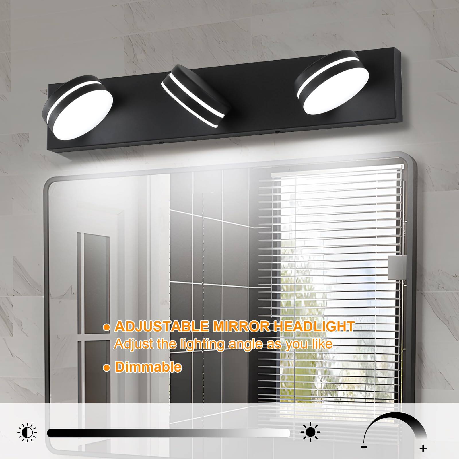 - ADJUSTABLE MIRROR HEADLIGHT
  - Adjust the lighting angle as you like
- Dimmable