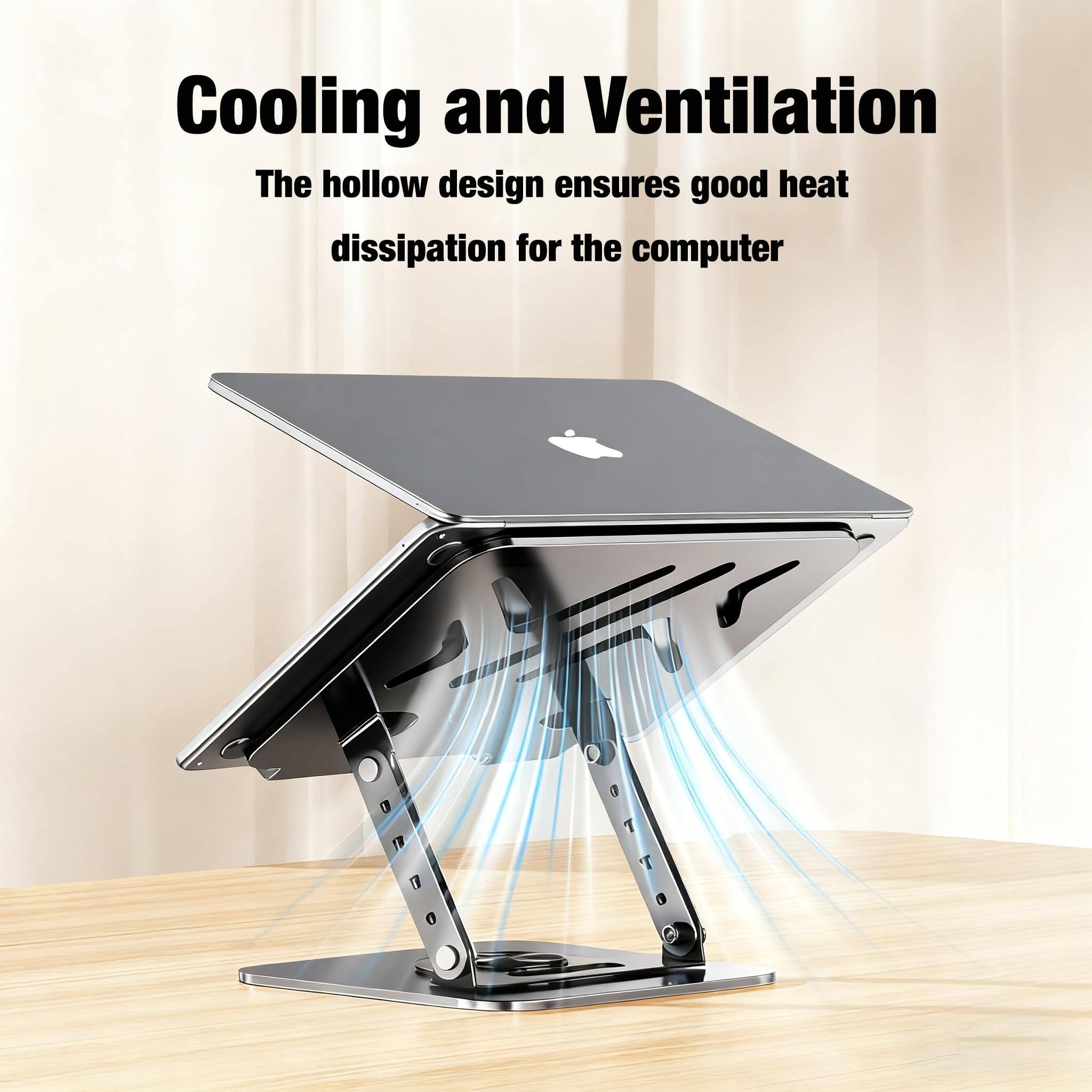 Cooling and Ventilation  
The hollow design ensures good heat dissipation for the computer