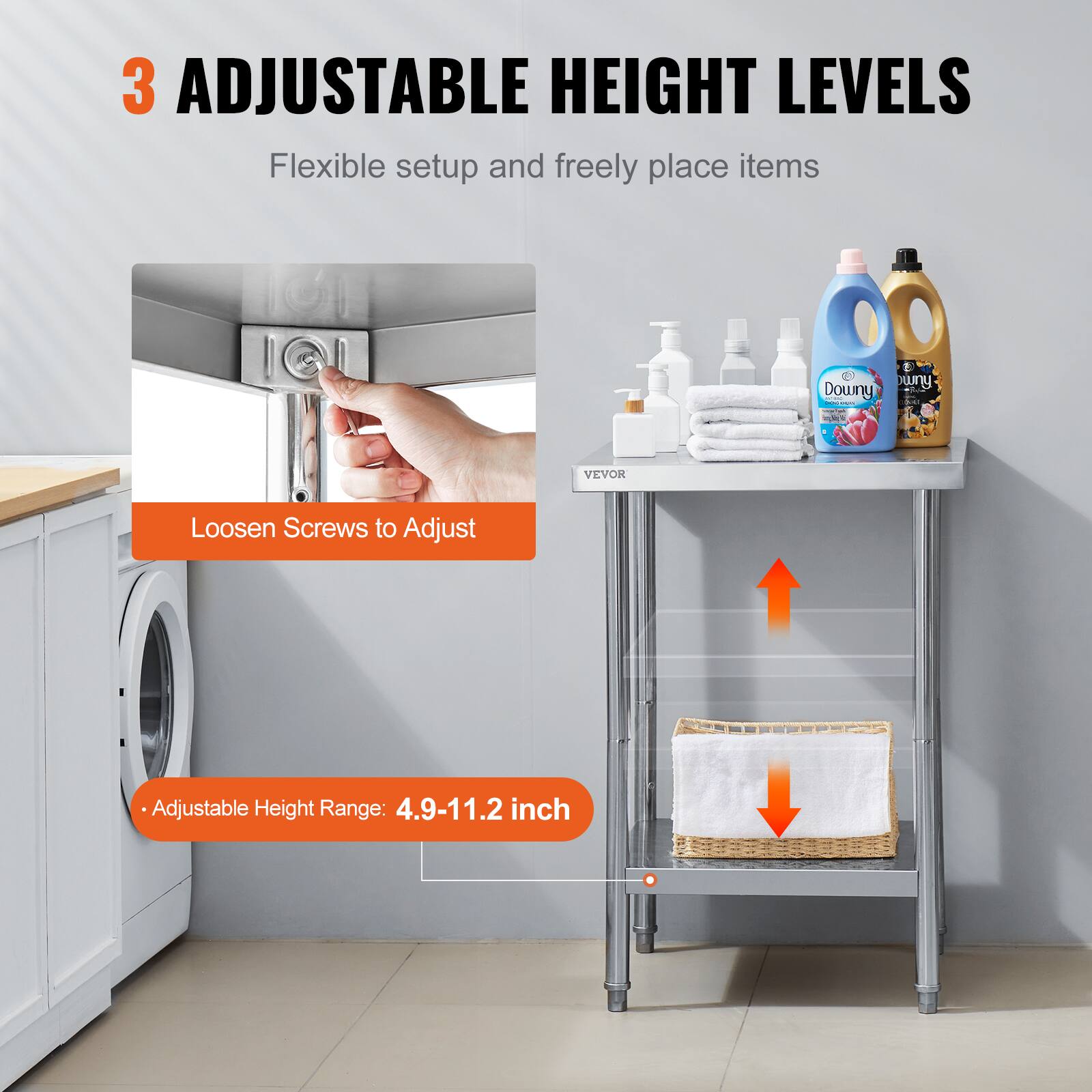 3 Adjustable Height Levels  
Flexible setup and freely place items  

Loosen Screws to Adjust  

Adjustable Height Range: 4.9-11.2 inch
