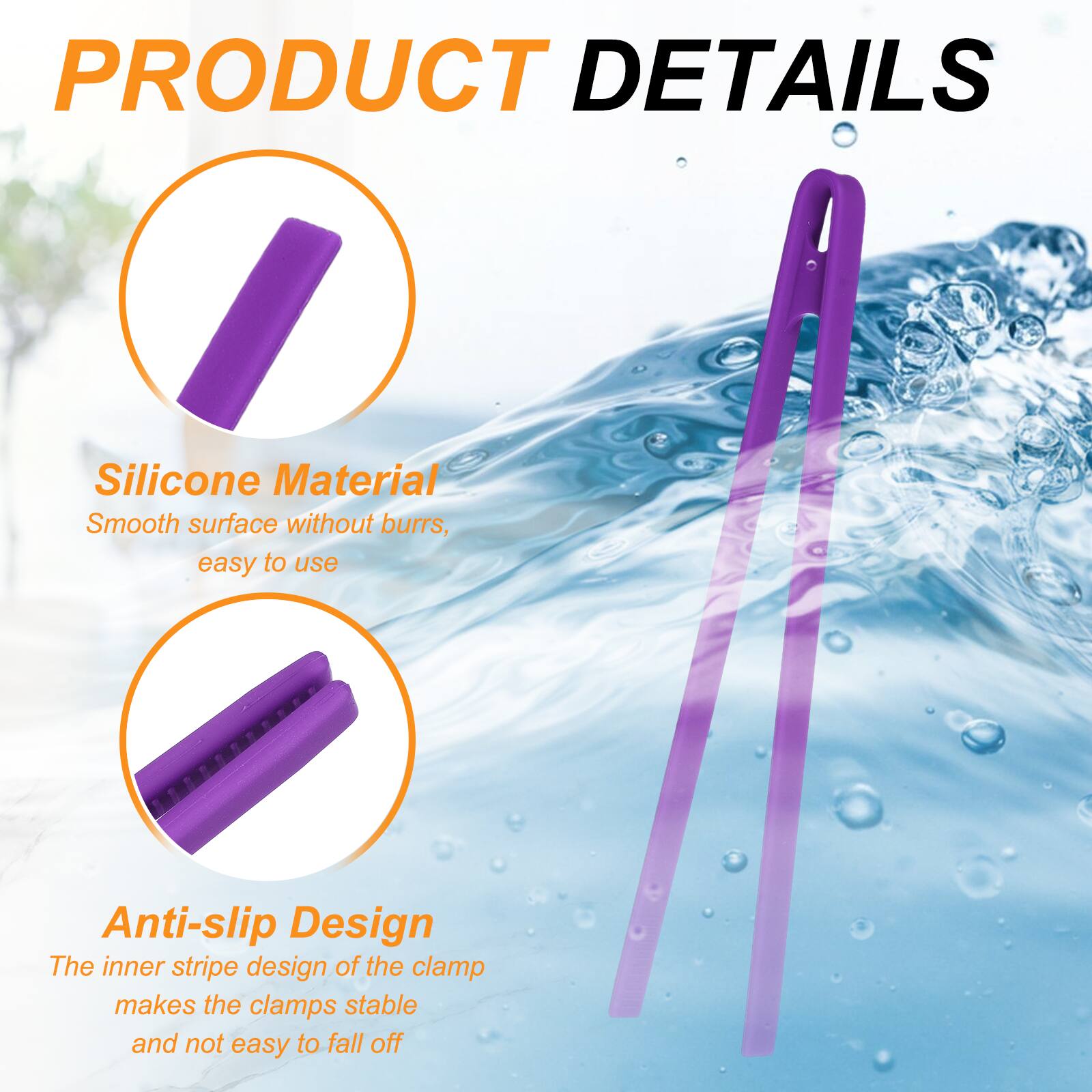 PRODUCT DETAILS

Silicone Material
Smooth surface without burrs, easy to use

Anti-slip Design
The inner stripe design of the clamp makes the clamps stable and not easy to fall off