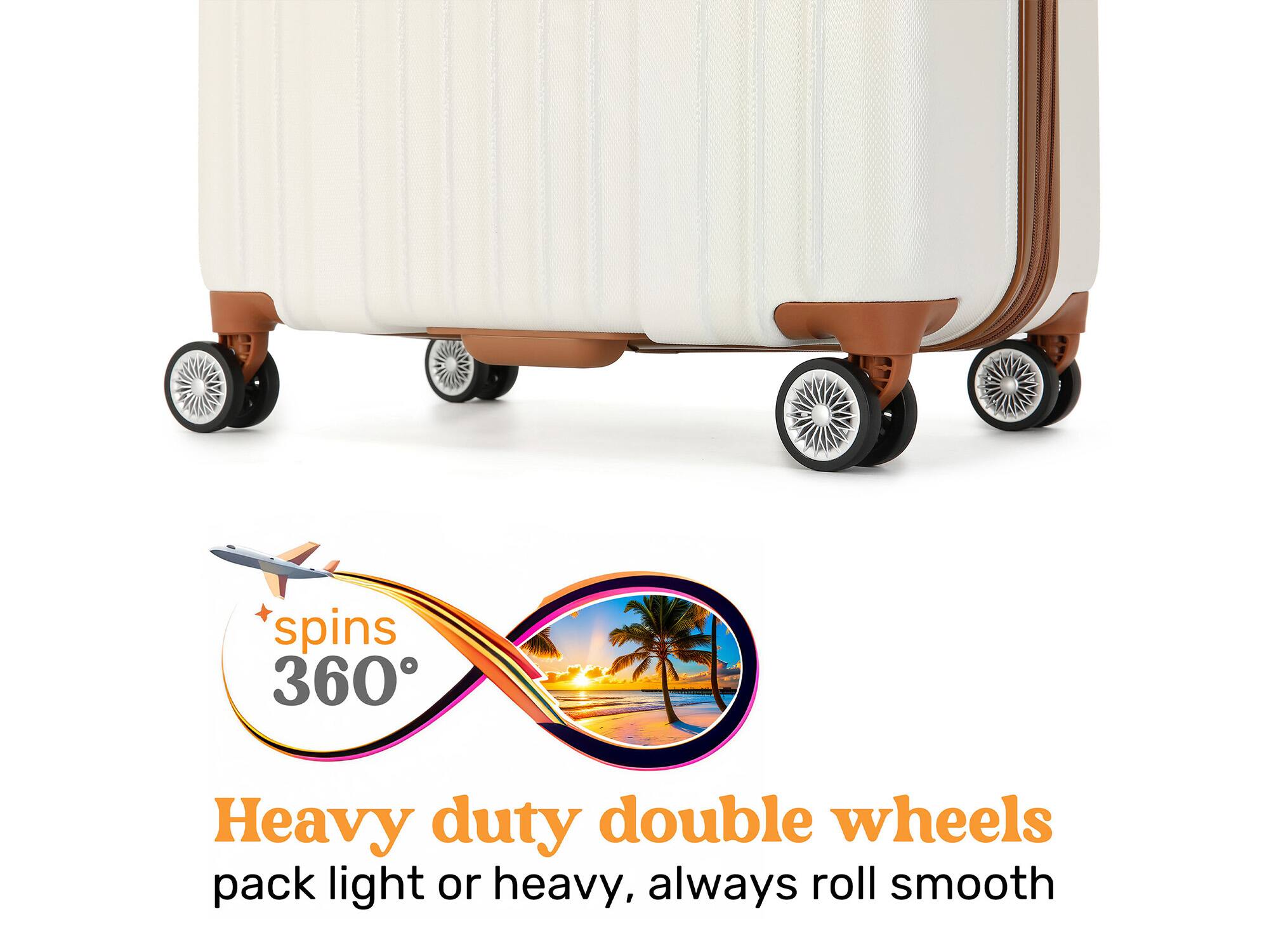 spins 360°, Heavy duty double wheels pack light or heavy, always roll smooth