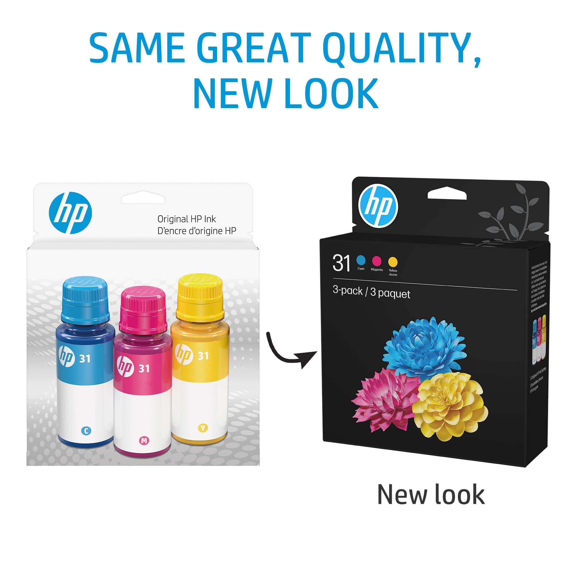SAME GREAT QUALITY, NEW LOOK
Original HP Ink
D'encre d'origine HP
hp 31 - 3-pack / 3 paquet
C M Y
New look