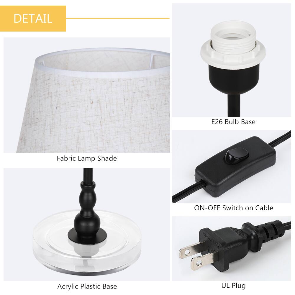 DETAIL

- E26 Bulb Base
- Fabric Lamp Shade
- Acrylic Plastic Base
- ON-OFF Switch on Cable
- UL Plug