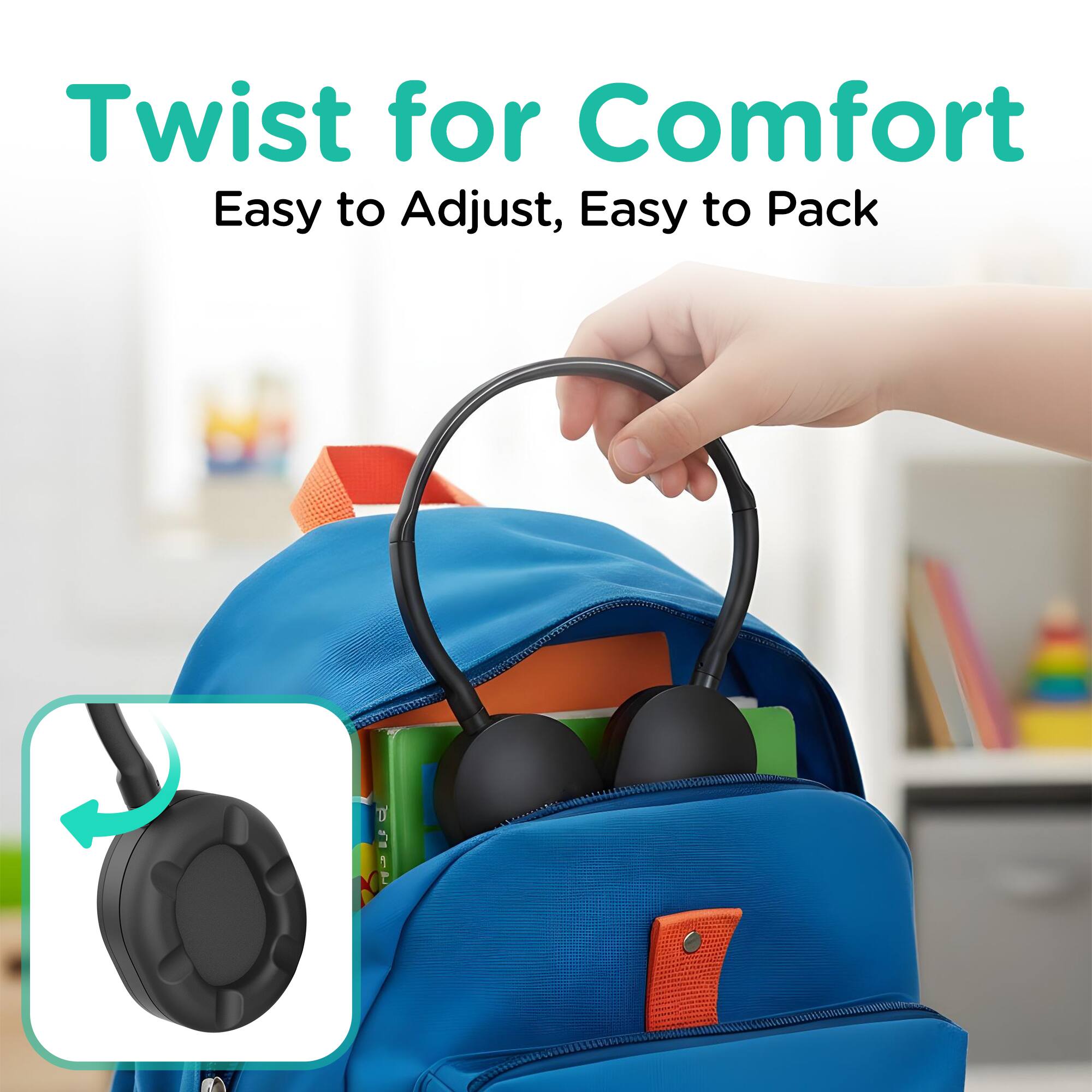 Twist for Comfort  
Easy to Adjust, Easy to Pack