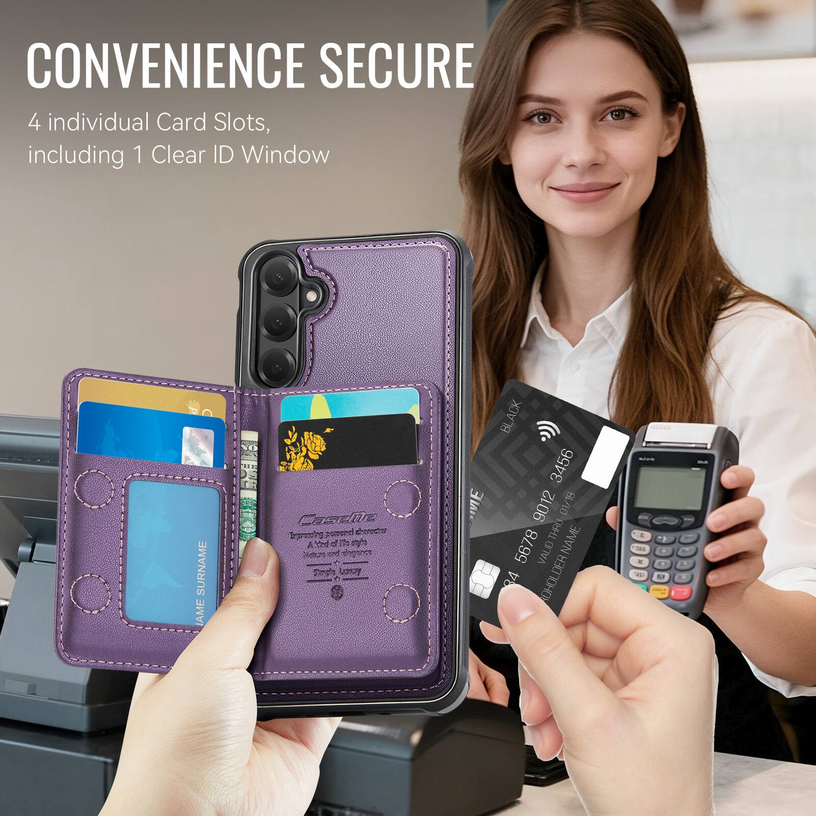 CONVENIENCE SECURE  
4 individual Card Slots, including 1 Clear ID Window  

SURNAME JAME  
NAME 5678  
VALID 84  
CARDHOLDER
