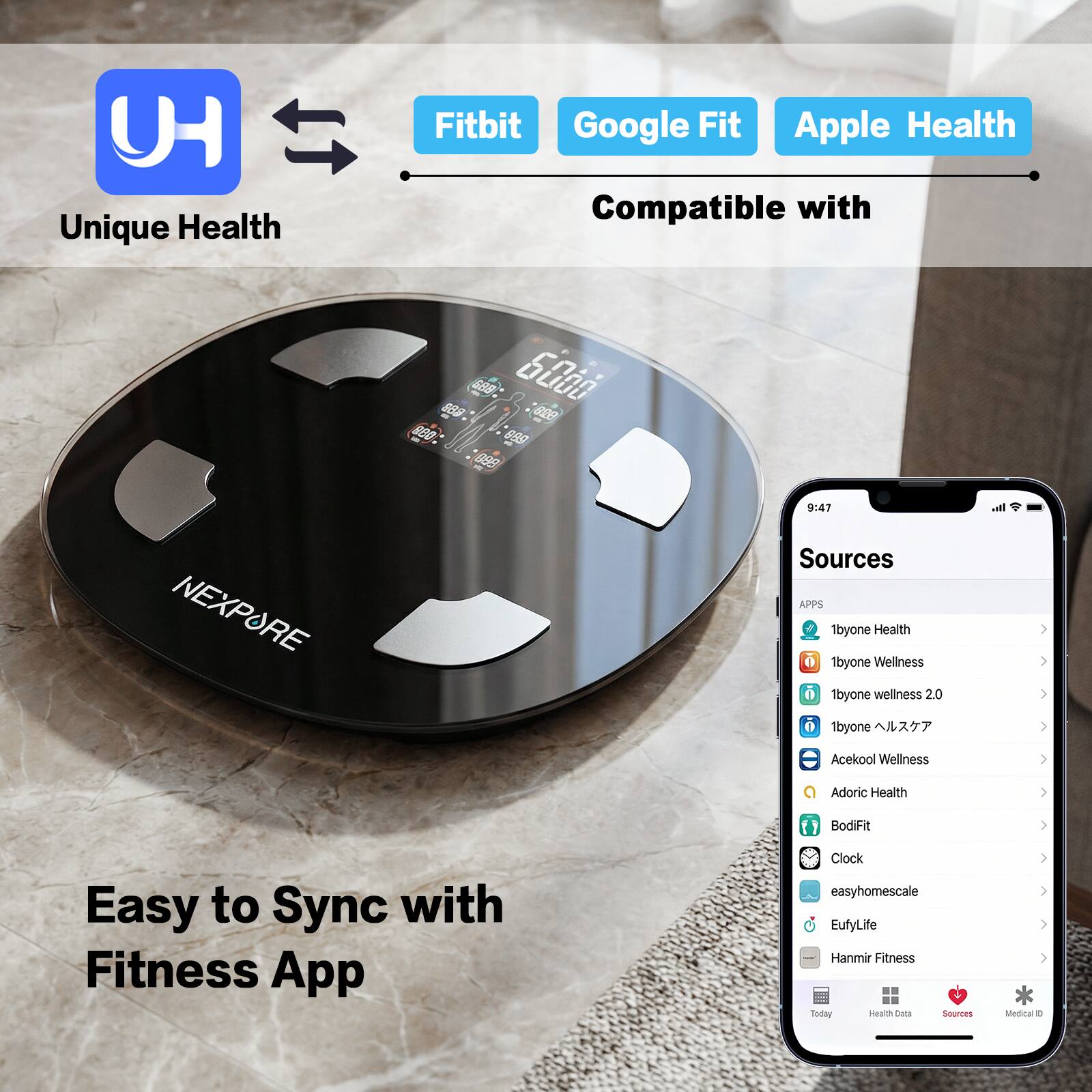 Unique Health Fitbit Google Fit Apple Health Compatible with 688 bL00 56P 820 800 85 0SET 9:47 all NEXPORE Sources APPS tibyone Health 0 tbyone Welliness 1 1byone wellness 2.0 3 3 1byone > Acekool Welliness > Adoric Health 3 BodiFit 3 Easy to Sync with Fitness App Clock easyhomescale EufyLife Hanmir Fitness Boday Hewi Cuta Sources 2 Mendinal 4