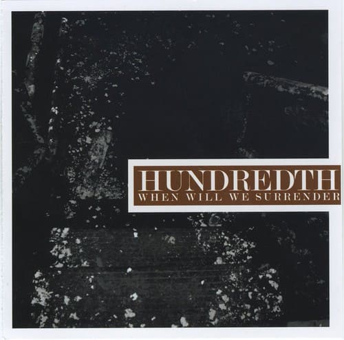 Hundredth - When Will We Surrender   - COMPACT DISCS [CD] price history on PriceWatchPro